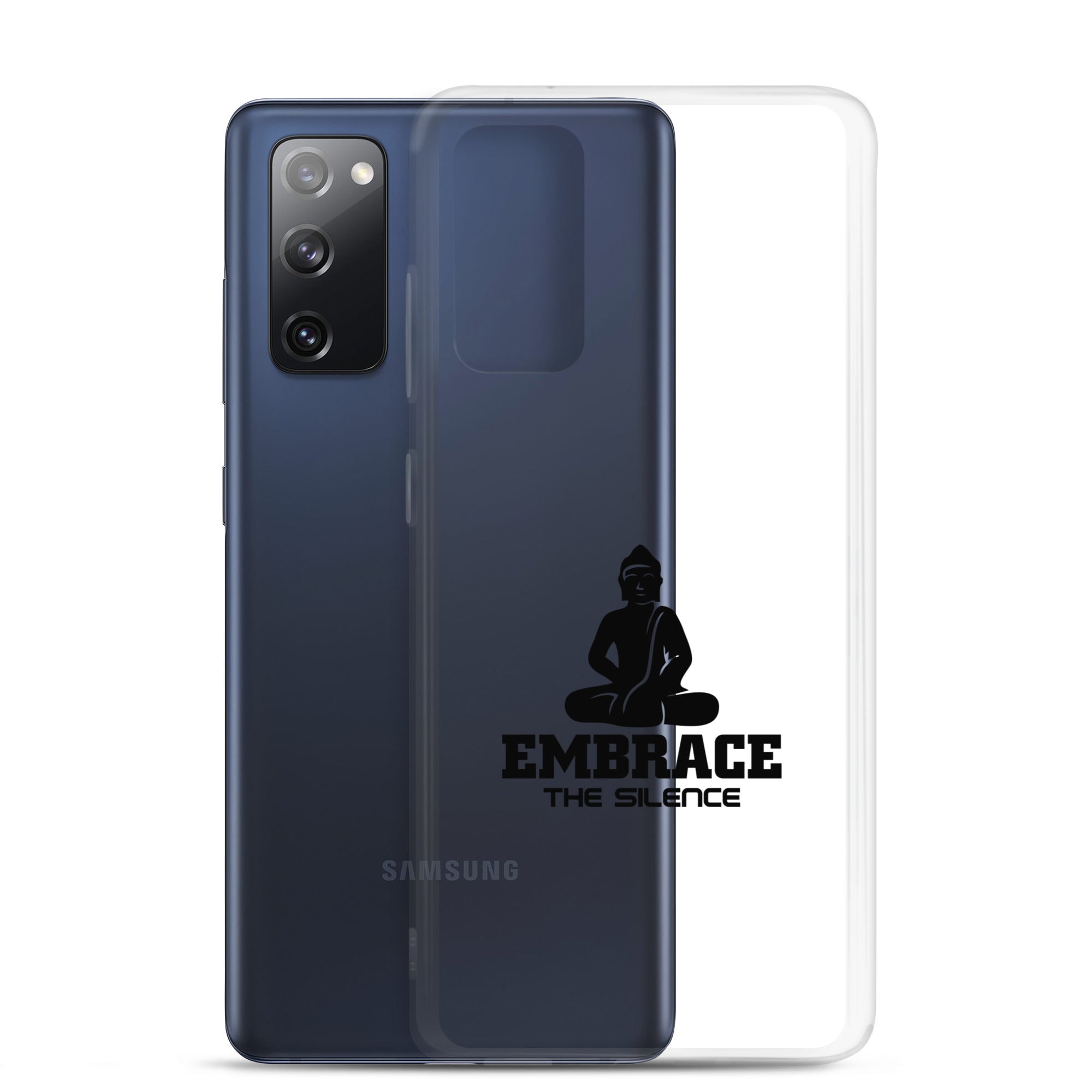 EMBRACE THE SILENCE - Samsung Case
