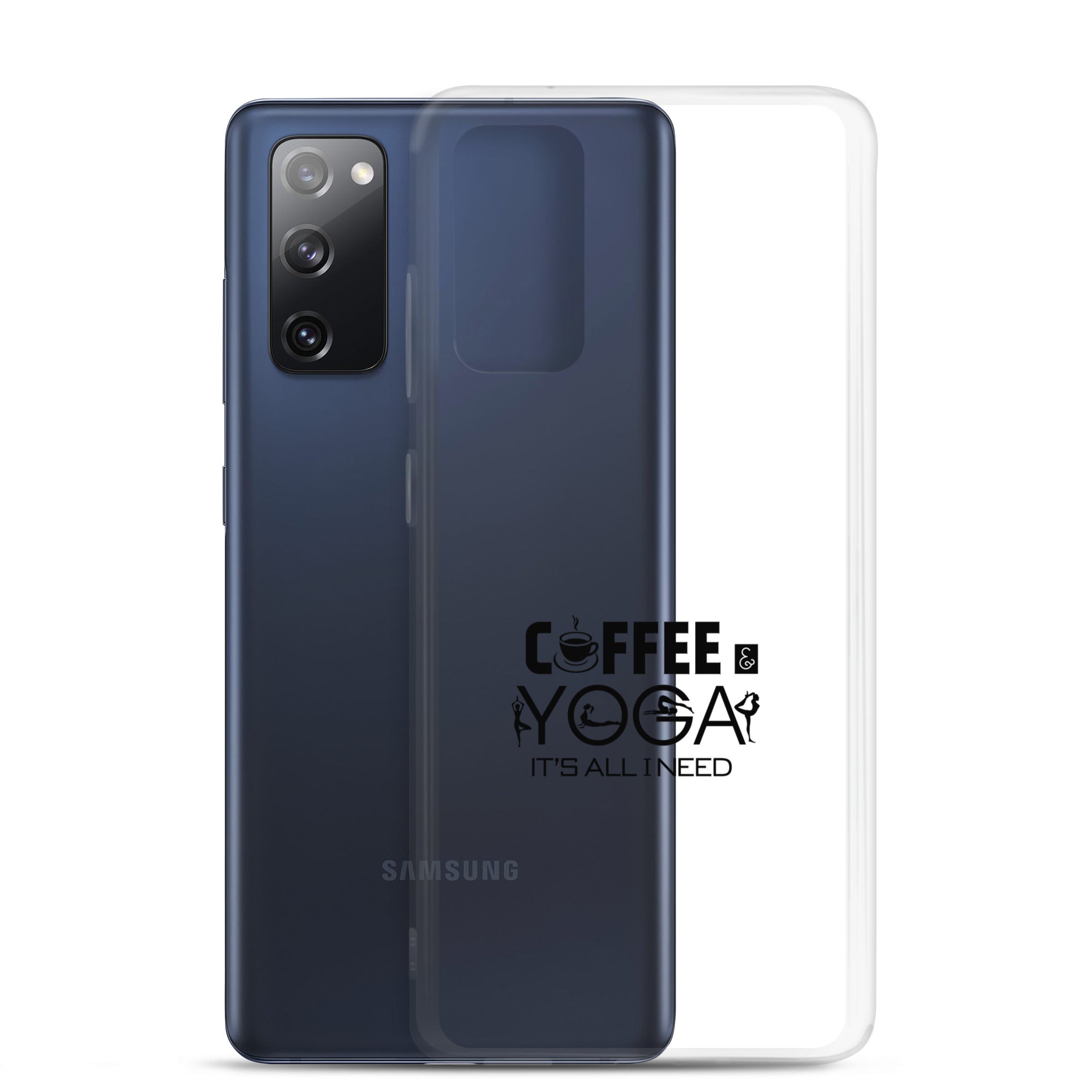 COFFEE YOGA IT'S ALL I NEED - Samsung Case