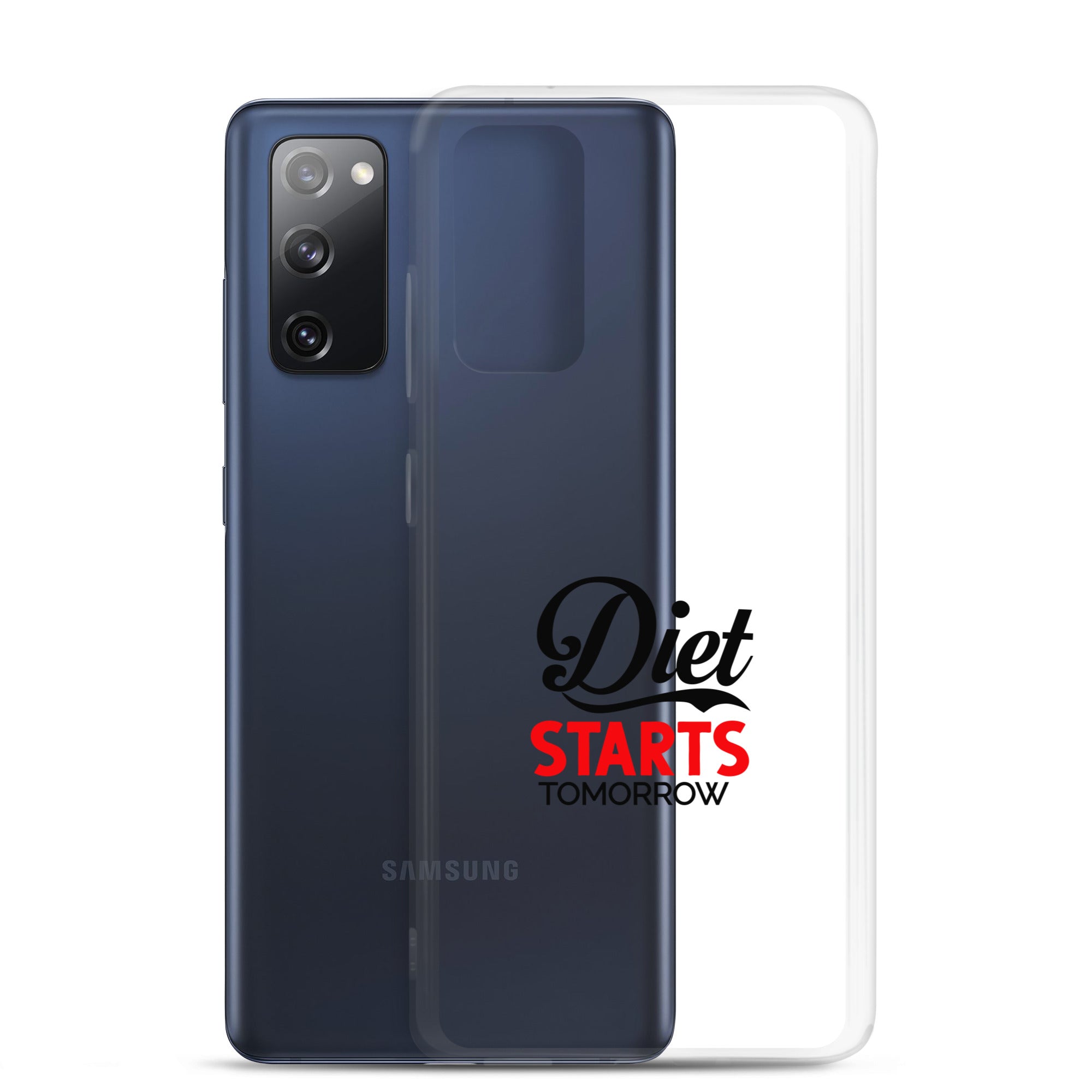 DIET STARTS TOMORROW - Samsung Case