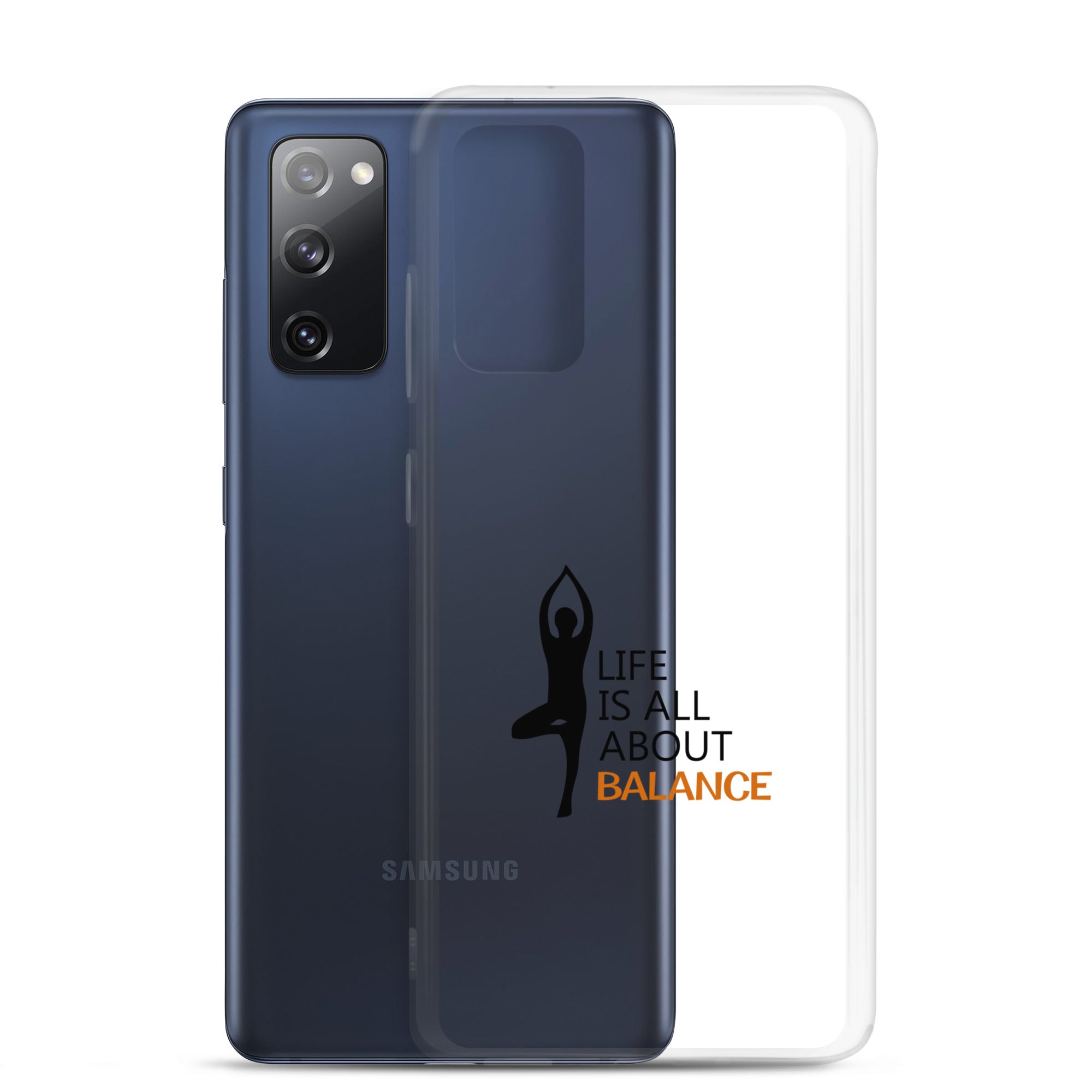 LIFE IS ALL ABOUT BALANCE - Samsung Case