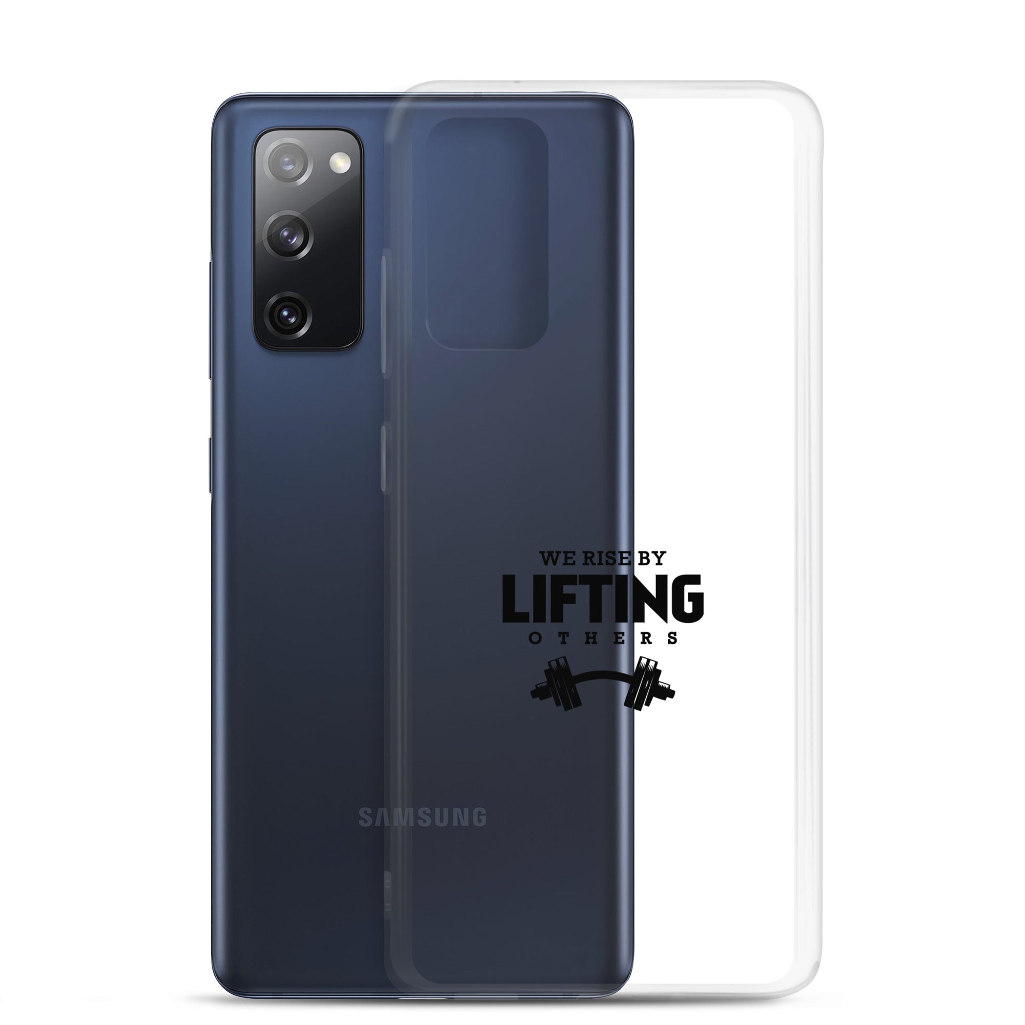 WE RISE BY LIFTING OTHERS - Samsung Case