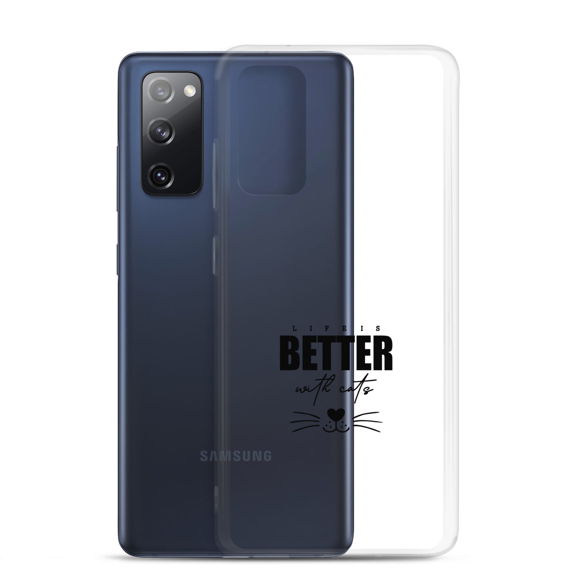 LIFE IS BETTER WITH CATS - Samsung Case