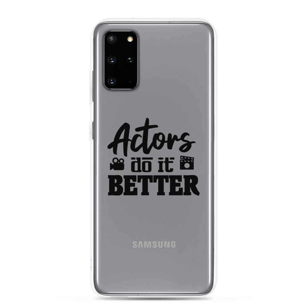 Actors do it better - Samsung Case