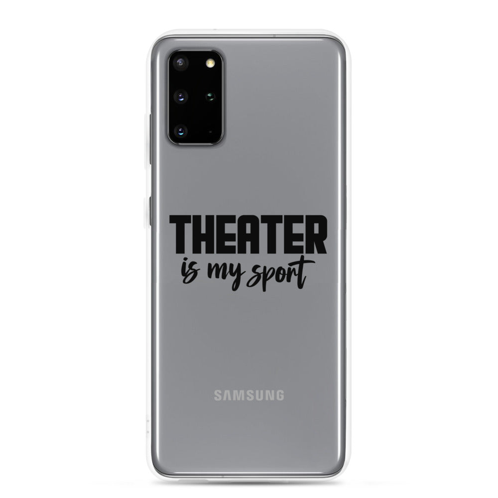 Theatre is my sport- Samsung Case