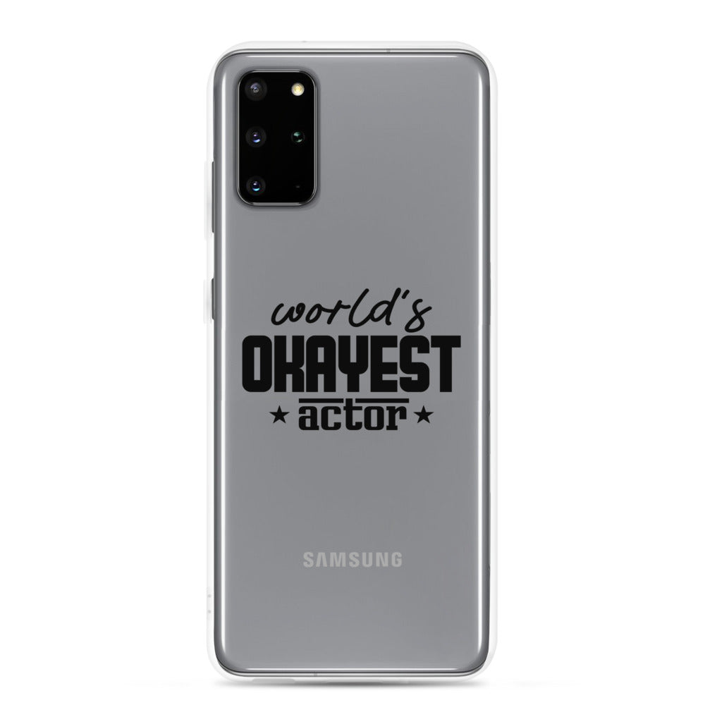 World's okayest actor- Samsung Case