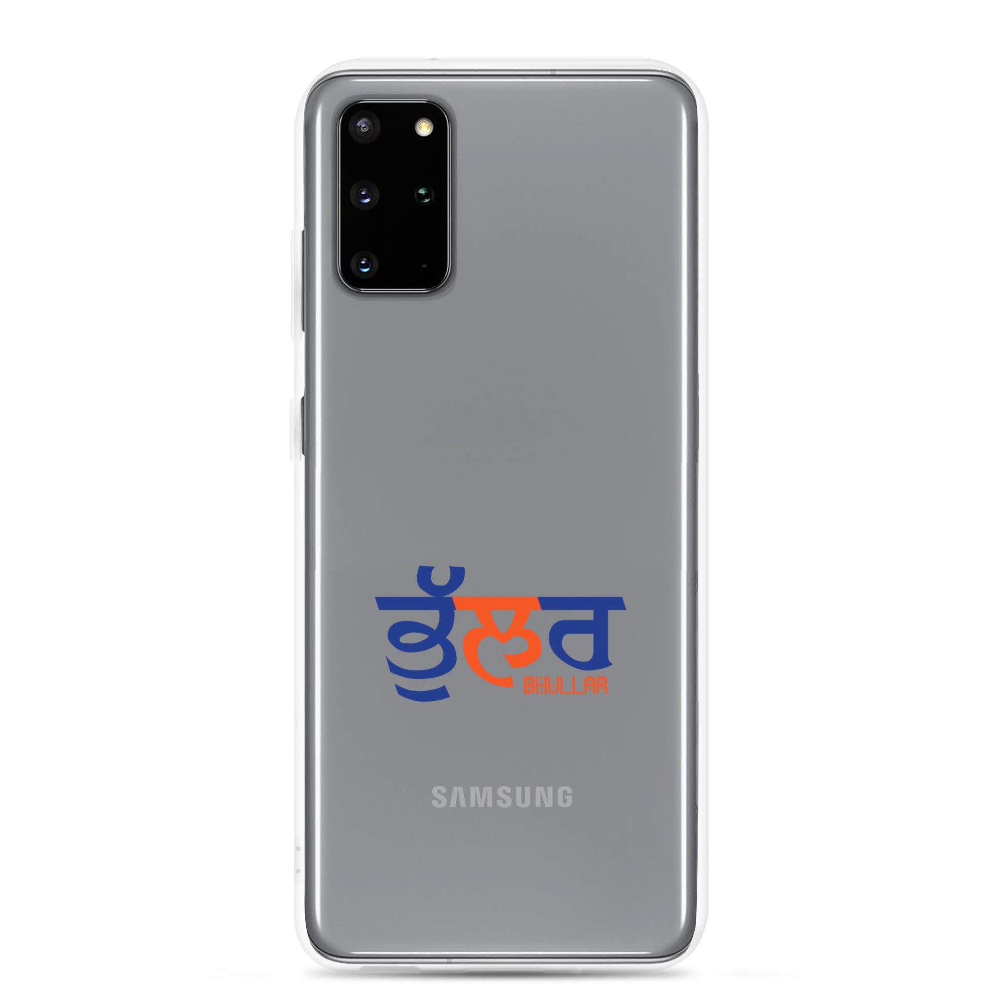 BHULLAR - Samsung Case