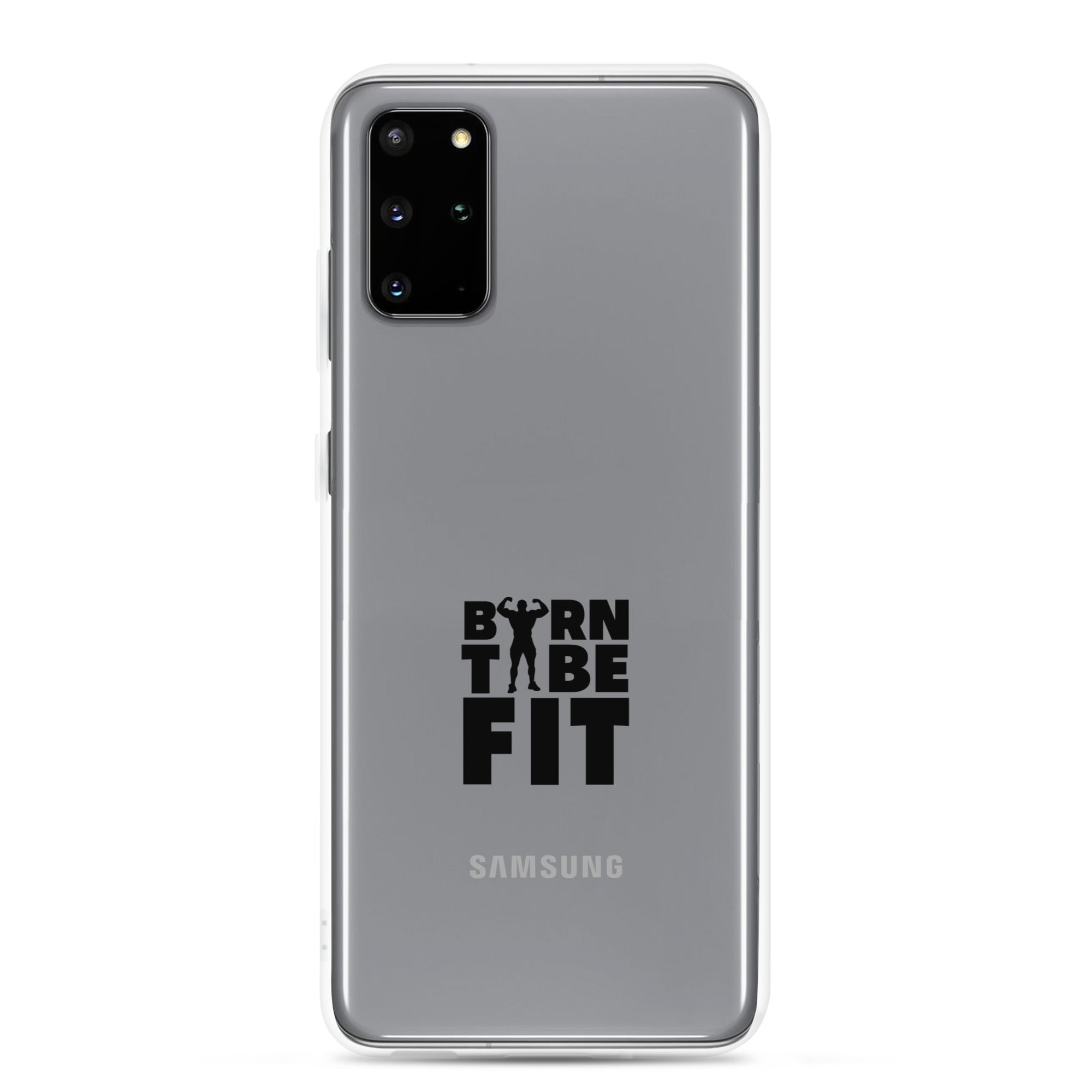 BORN TO BE FIT- Samsung Case