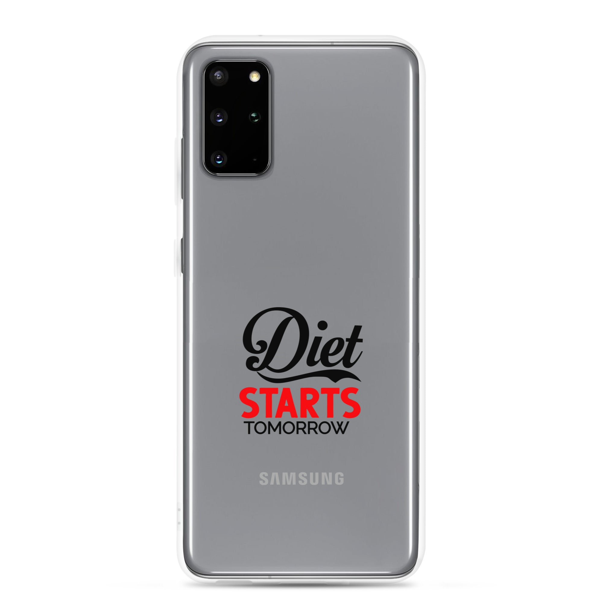 DIET STARTS TOMORROW - Samsung Case