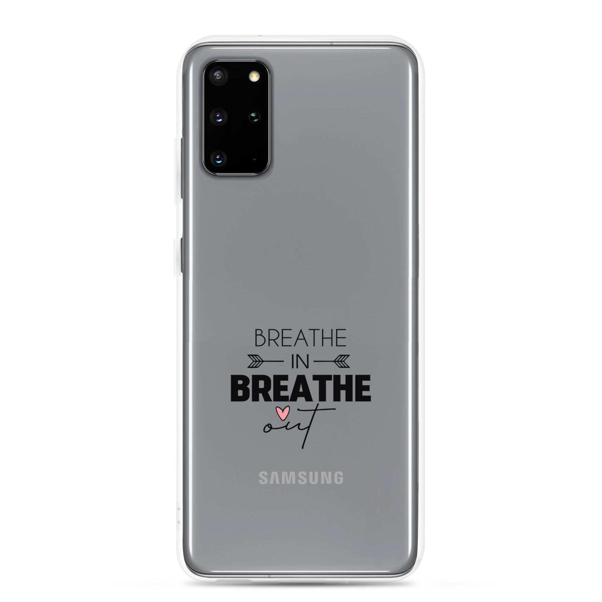 BREATHE IN BREATHE OUT - Samsung Case
