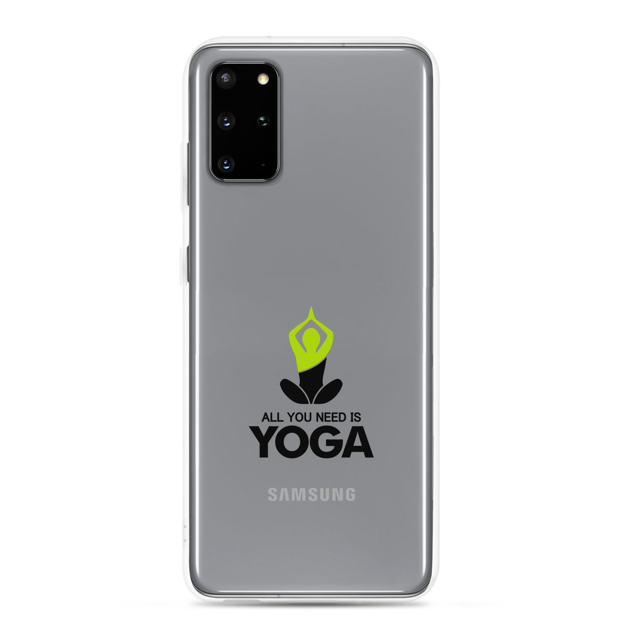 ALL YOU NEED IS YOGA - Samsung Case
