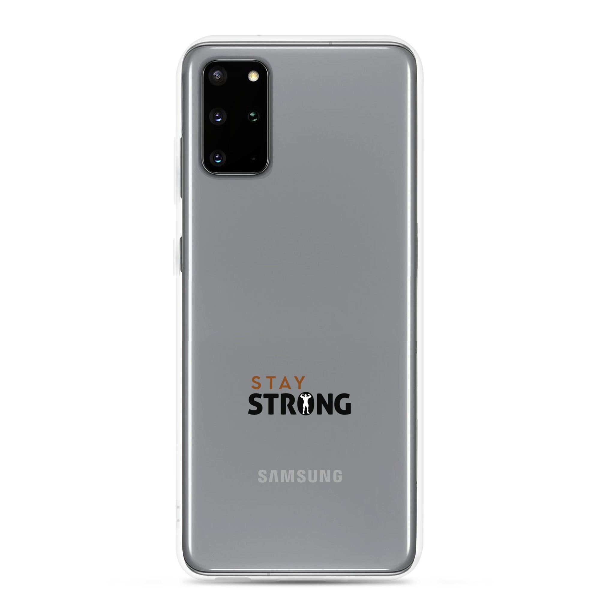 STAY STRONG - Samsung Case