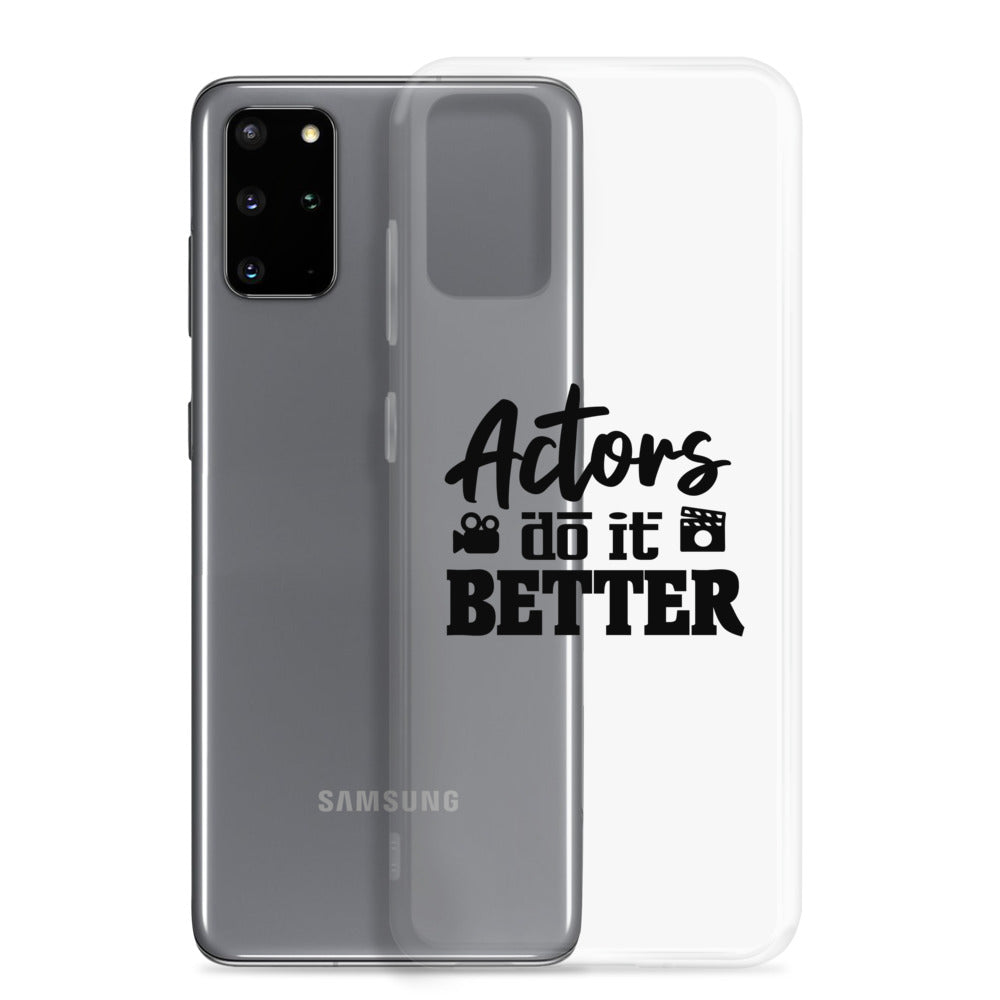 Actors do it better - Samsung Case