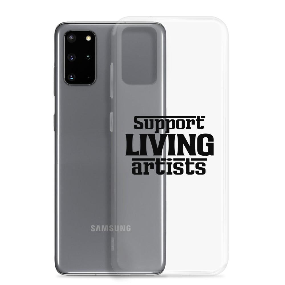 Support living artists- Samsung Case