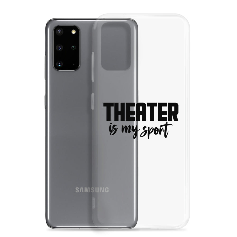 Theatre is my sport- Samsung Case