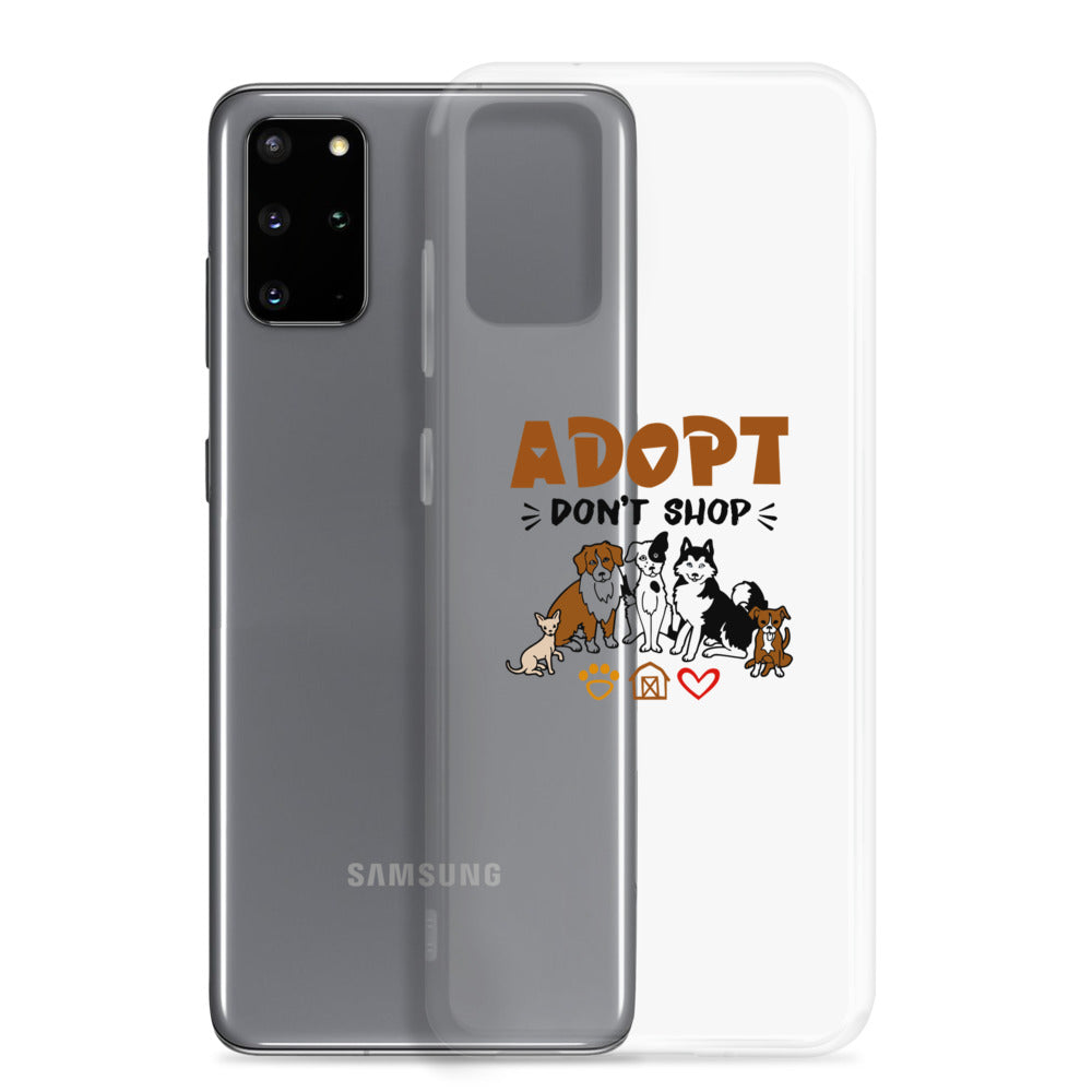 ADOPT DON'T SHOP - Samsung Case