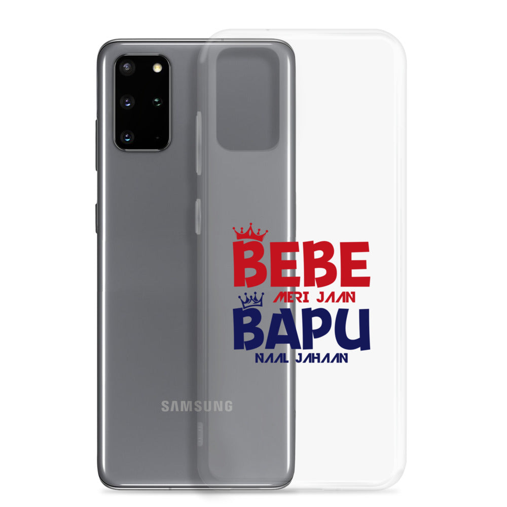 BEBE MERI JAAN BAPU NAAL JAHAAN - Samsung Case