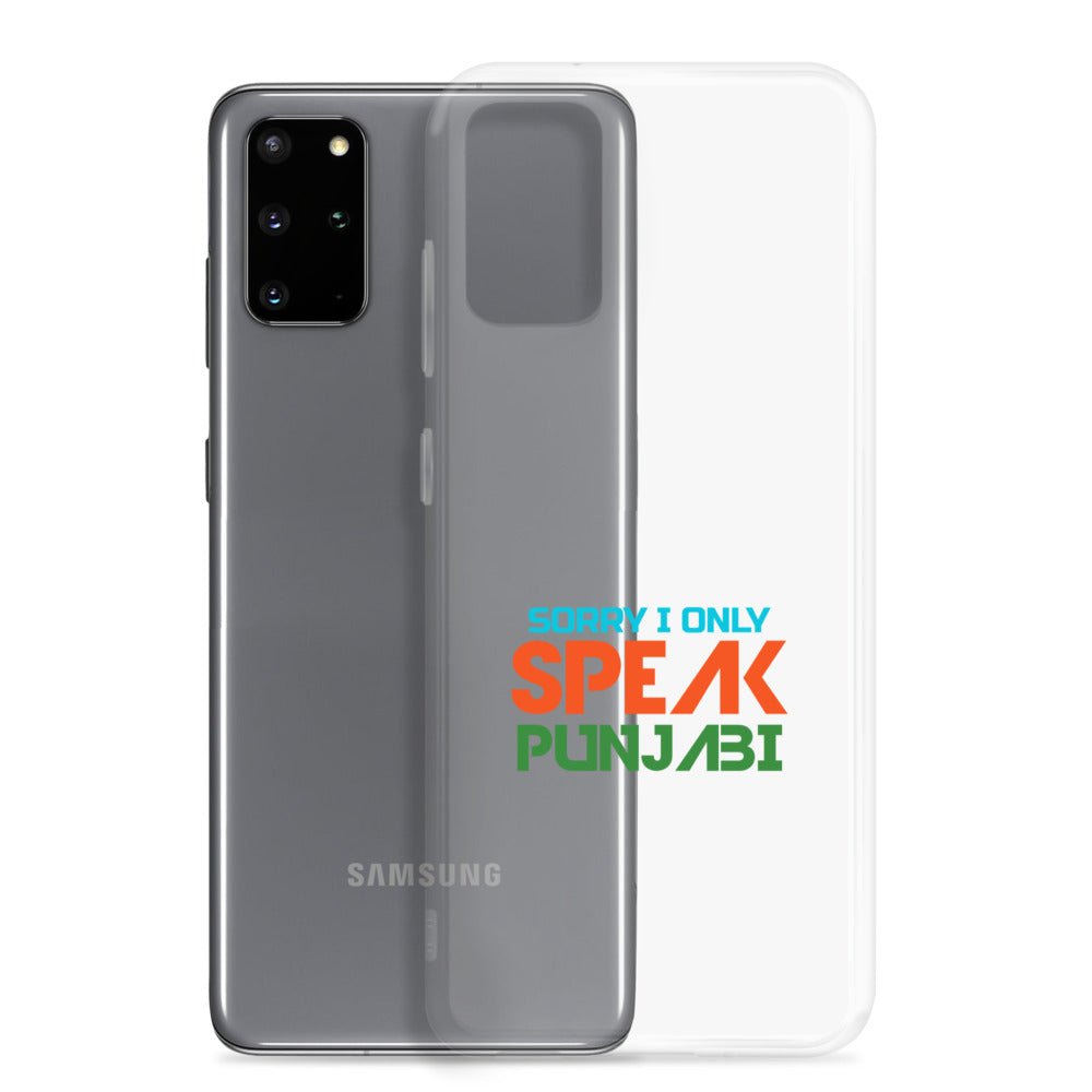 SORRY I ONLY SPEAK PUNJABI - Samsung Case