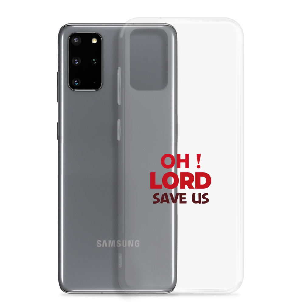 OH ! LORD SAVE US - Samsung Case