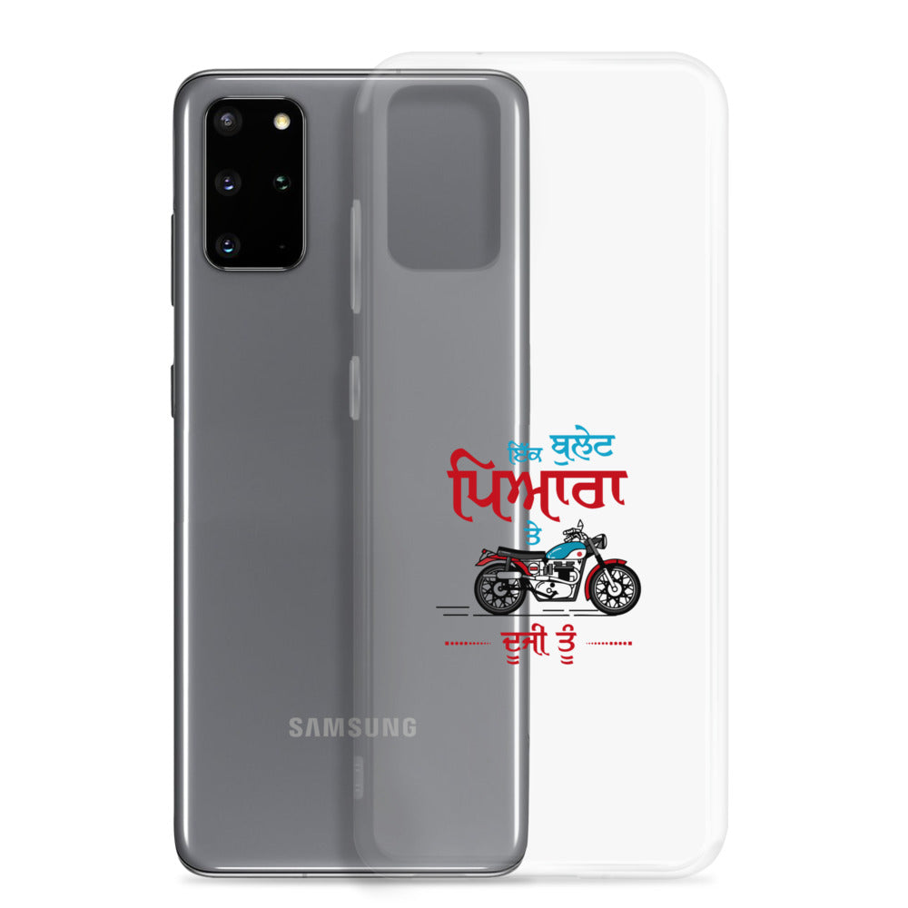 IK BULLET PYARA TE DUJI TU - Samsung Case