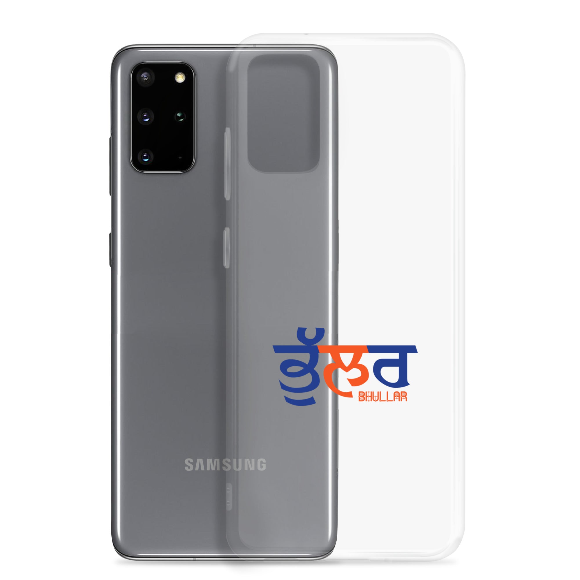 BHULLAR - Samsung Case