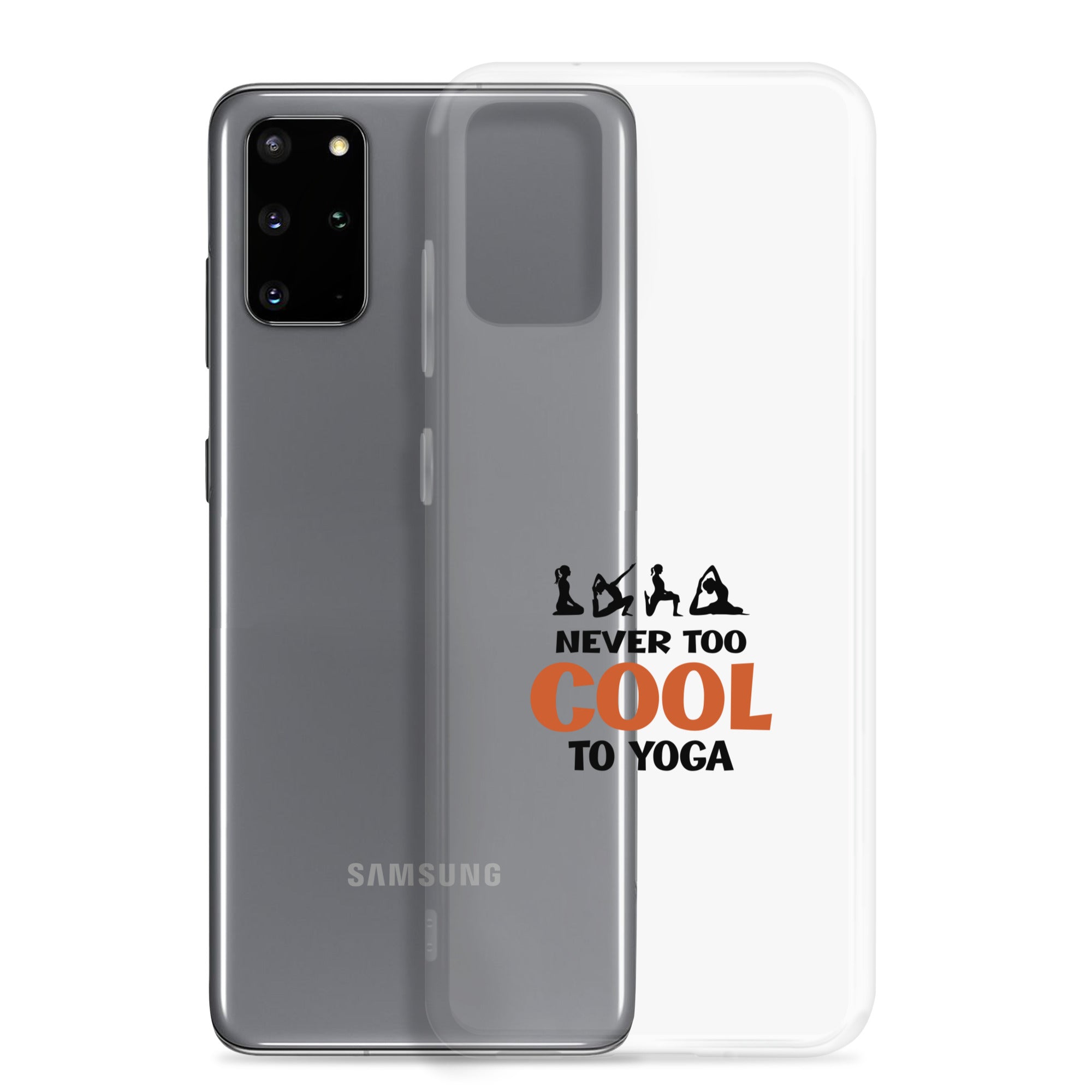 NEVER TOO COOL TO YOGA - Samsung Case