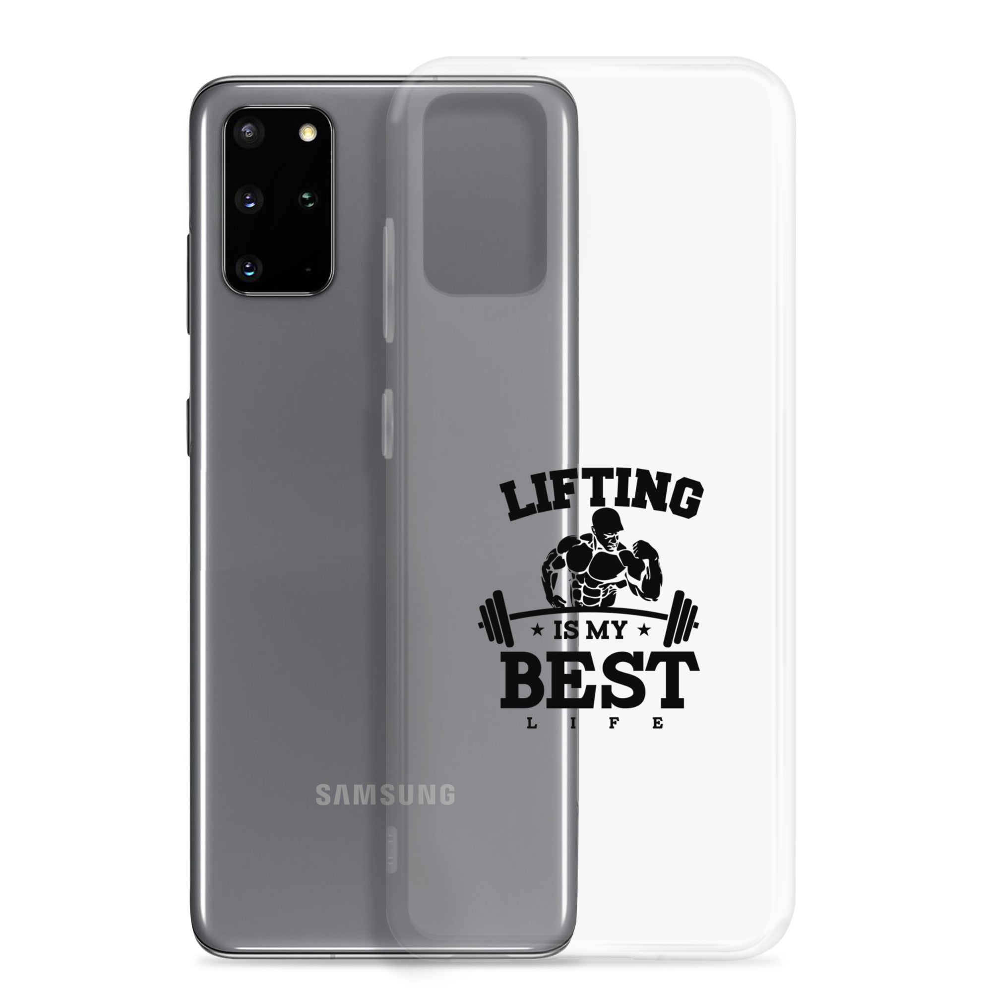 LIFTING IS MY BEST LIFE - Samsung Case