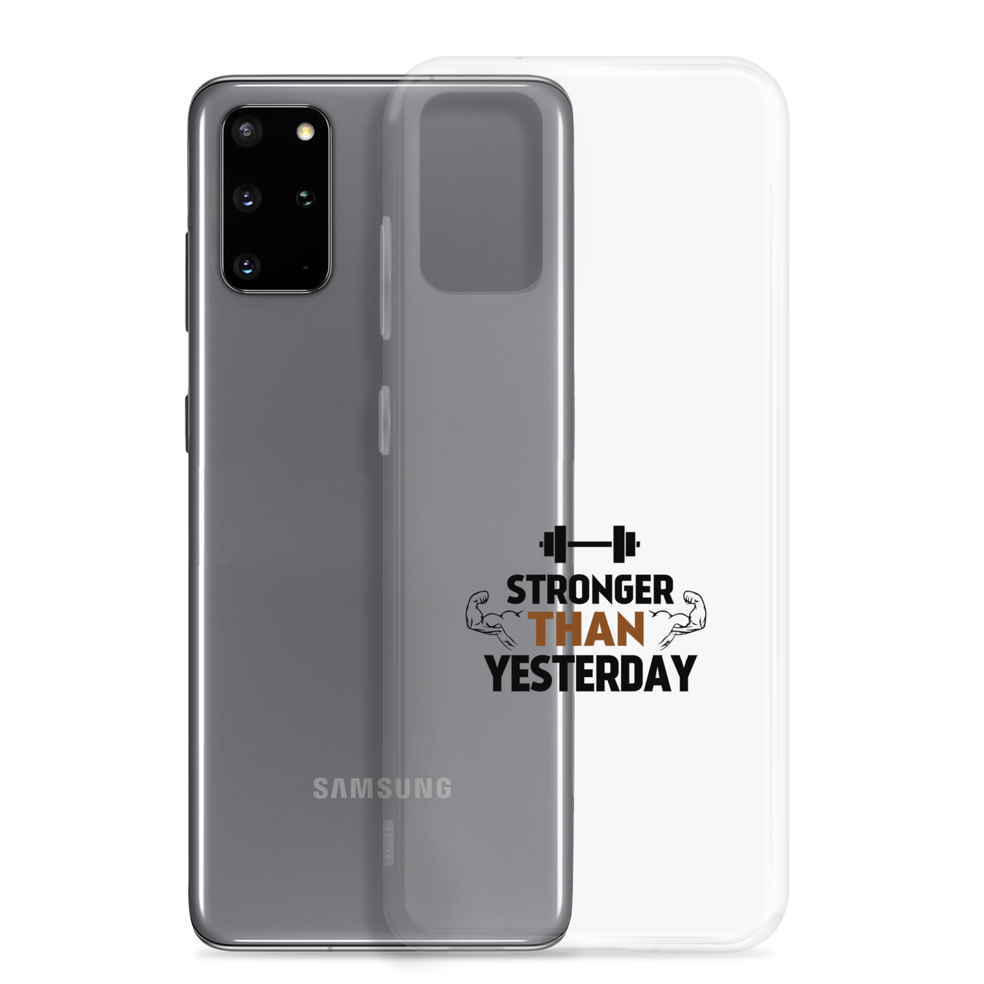 STRONGER THAN YESTERDAY - Samsung Case