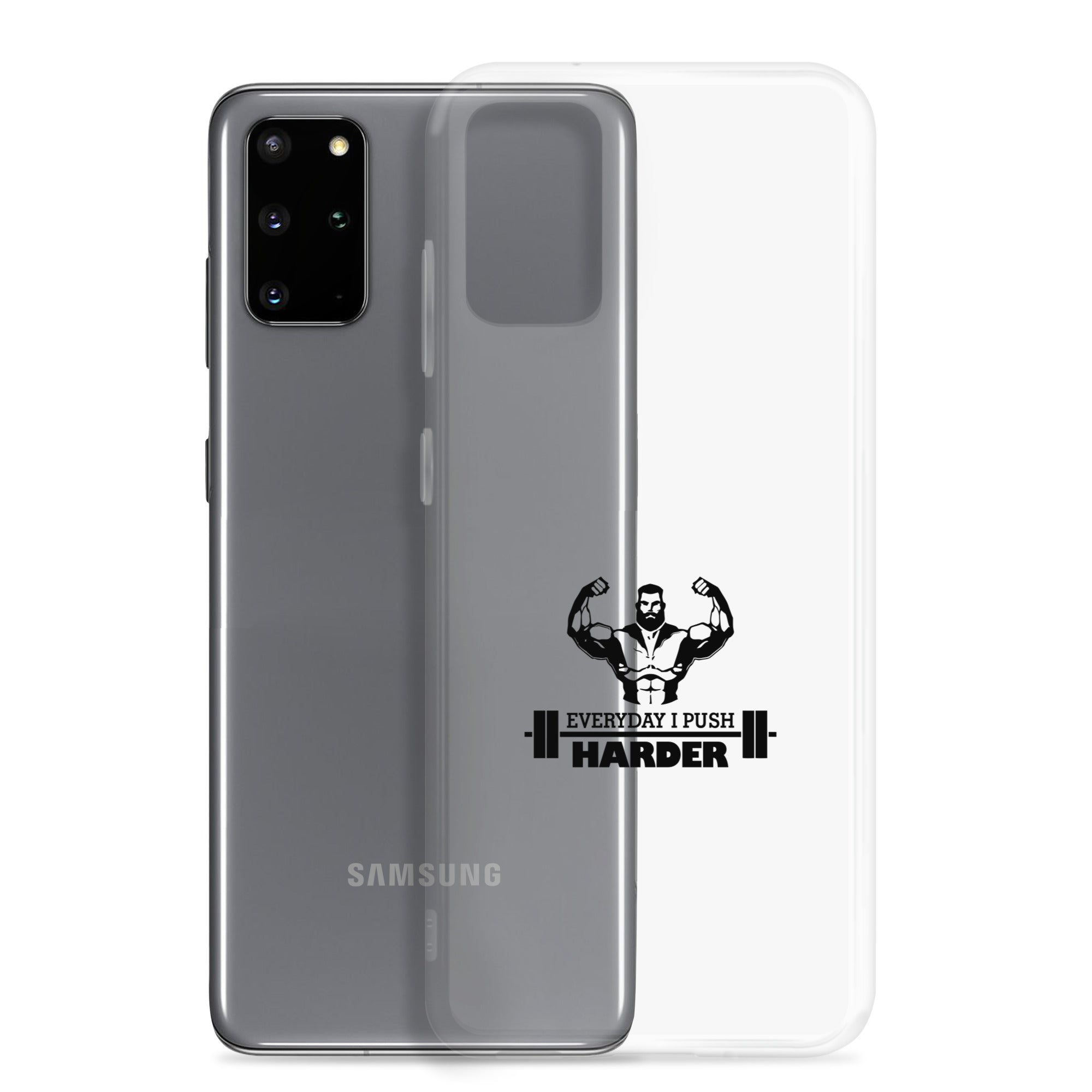 EVERYDAY I PUSH HARDER - Samsung Case