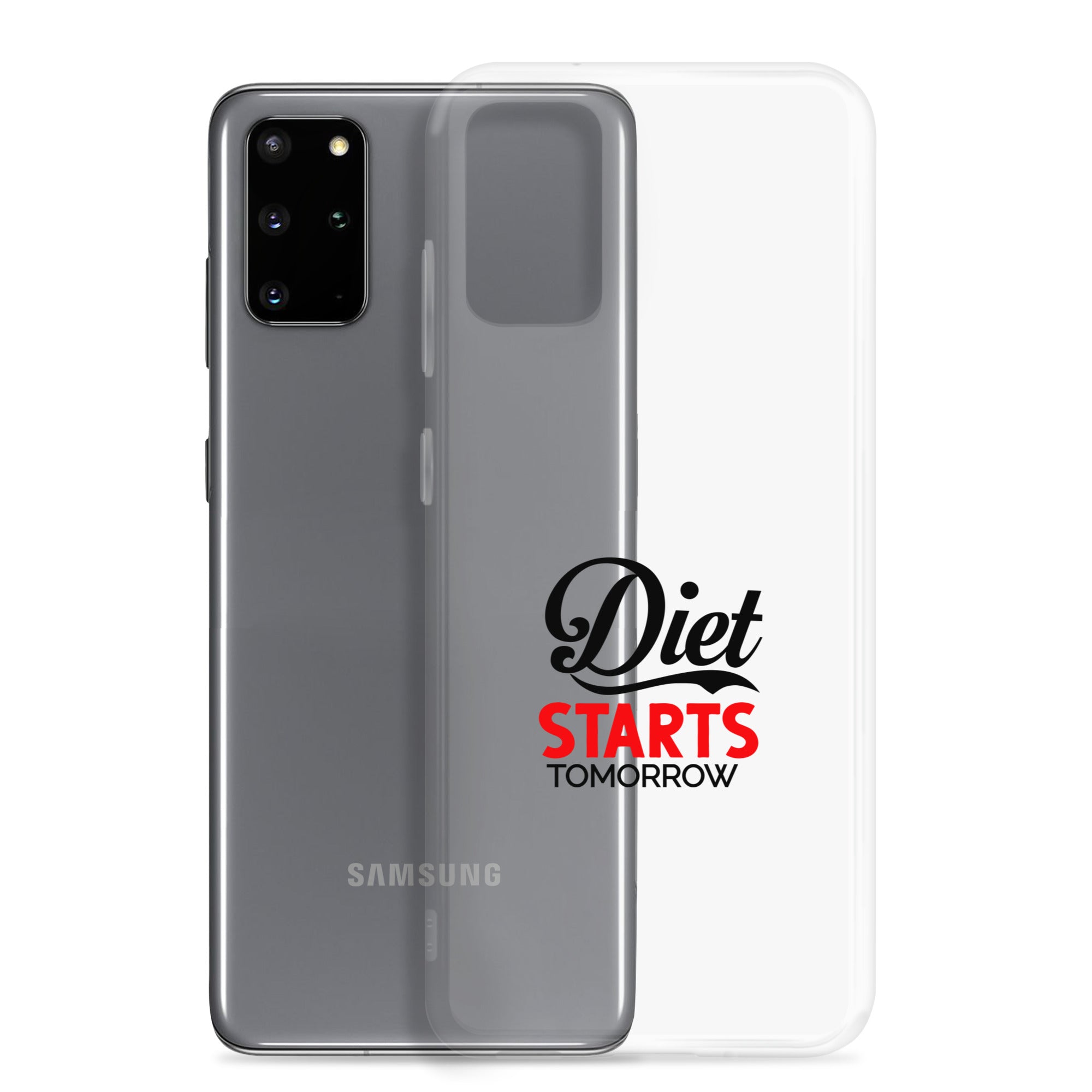 DIET STARTS TOMORROW - Samsung Case