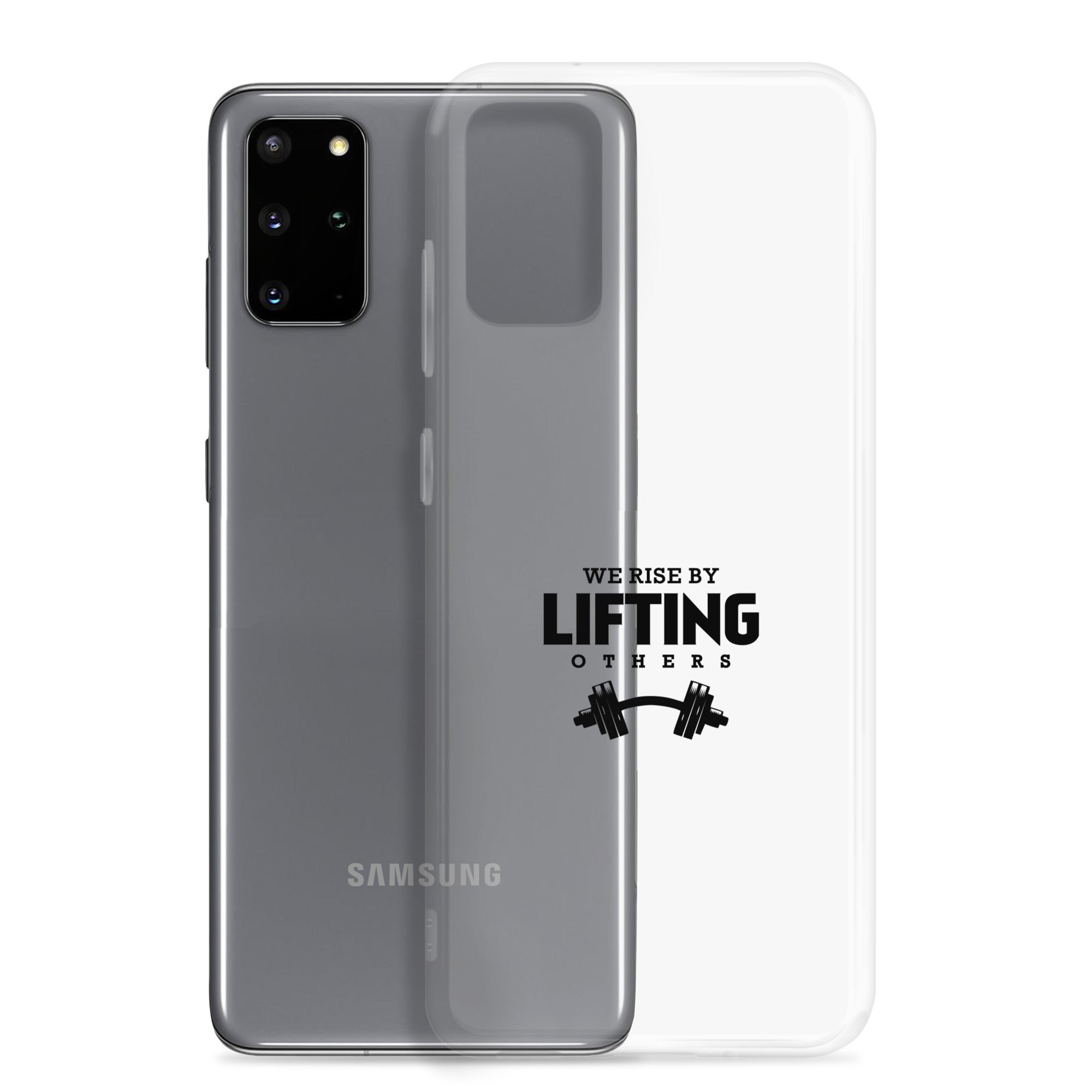 WE RISE BY LIFTING OTHERS - Samsung Case