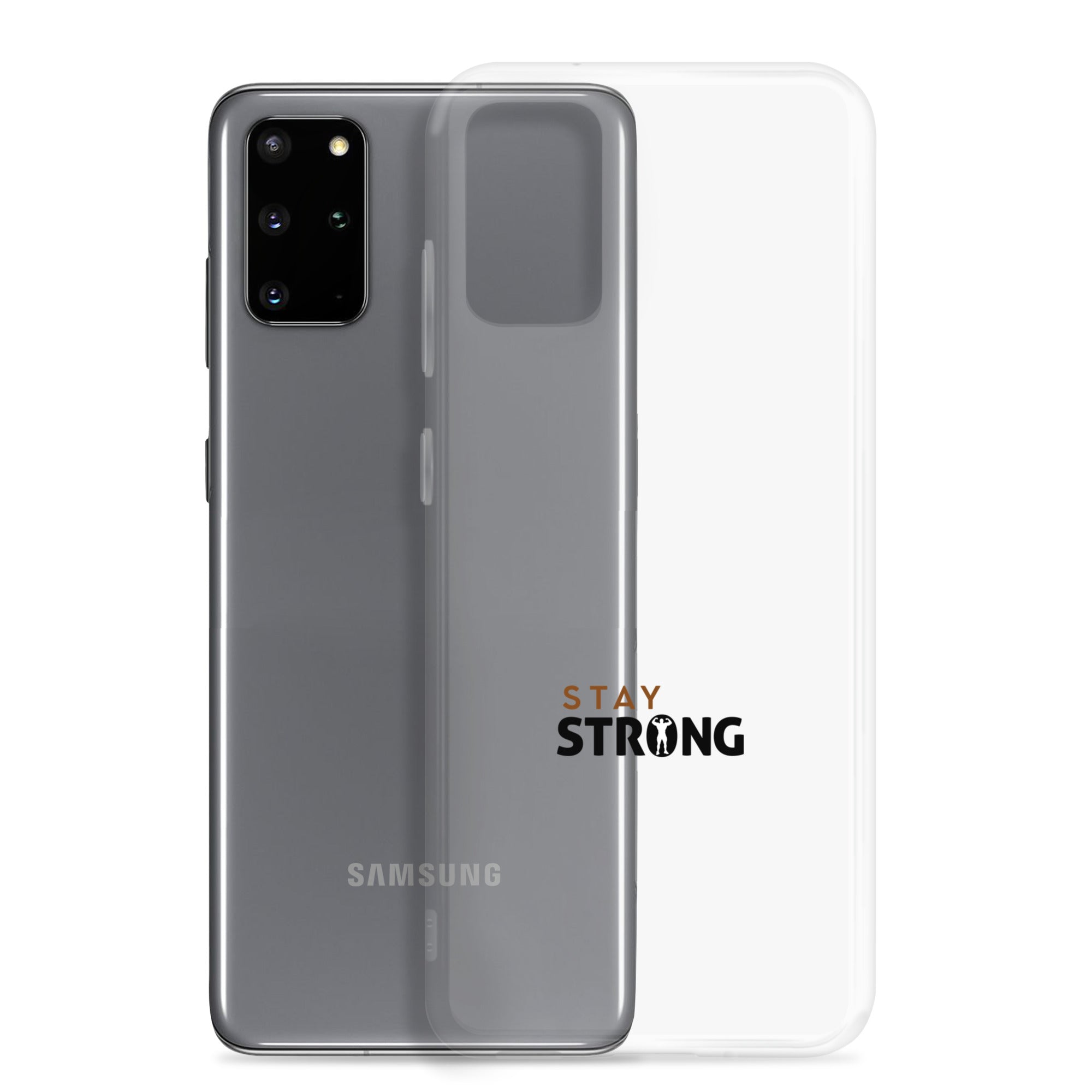 STAY STRONG - Samsung Case