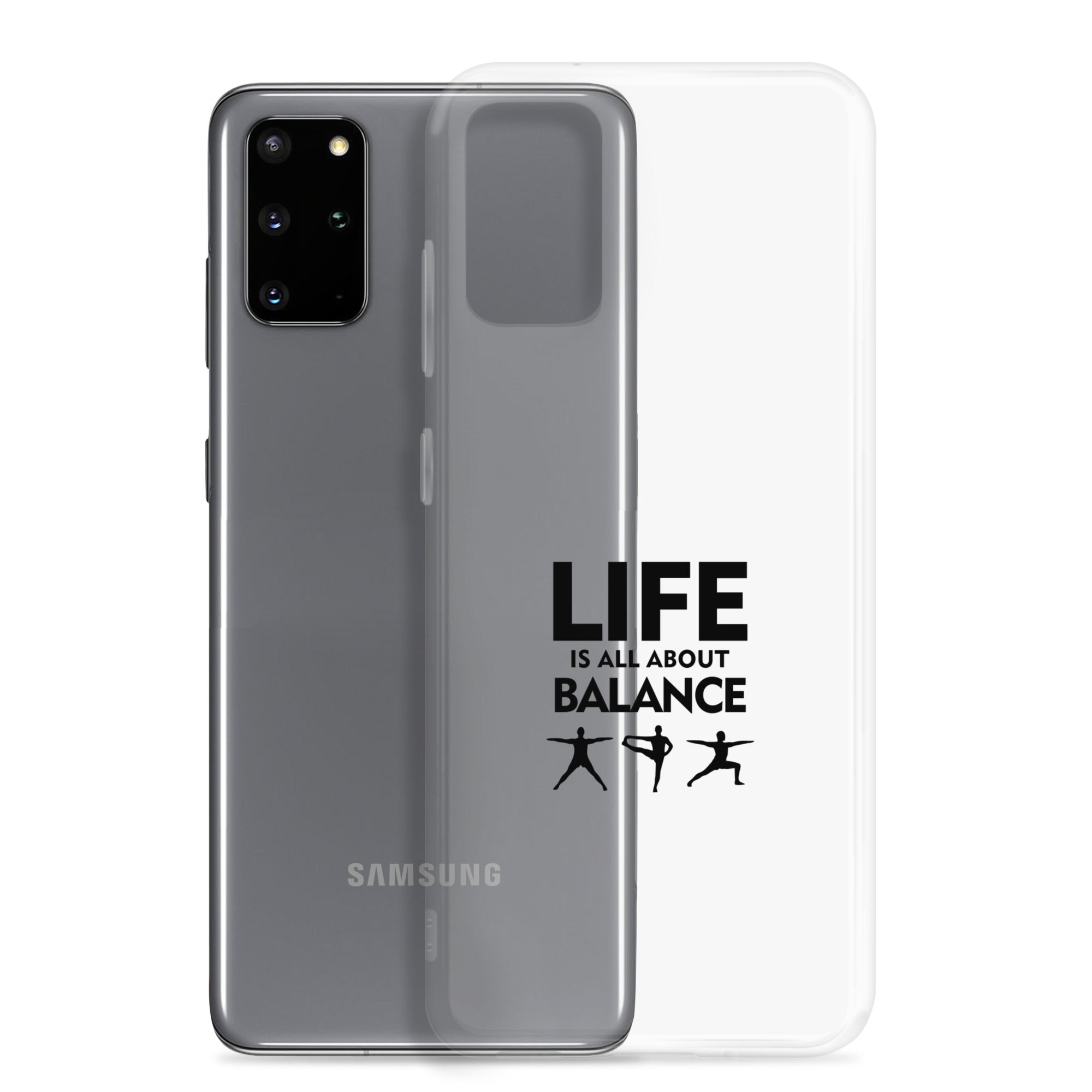 LIFE IS ALL ABOUT BALANCE - Samsung Case