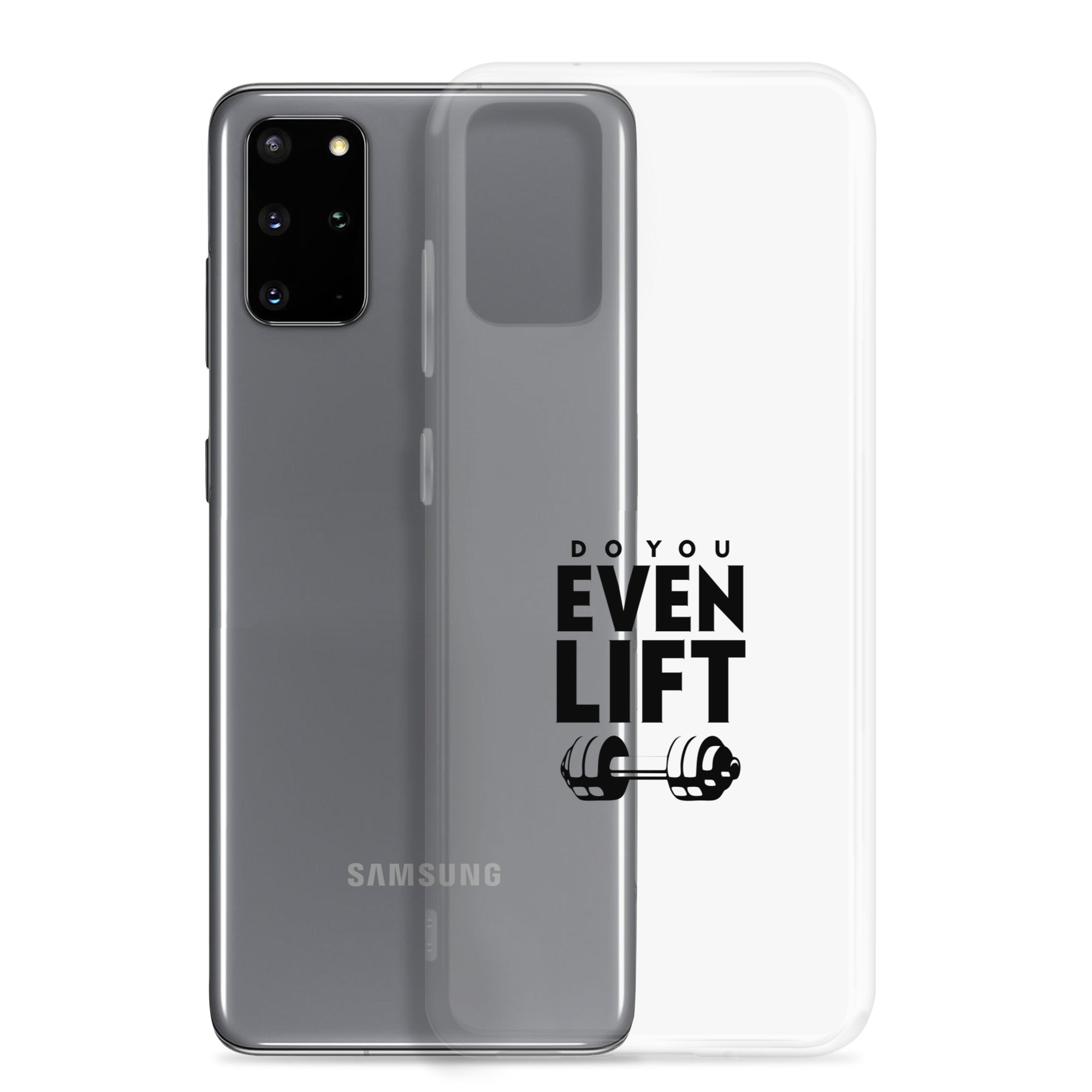 DO YOU EVEN LIFT - Samsung Case