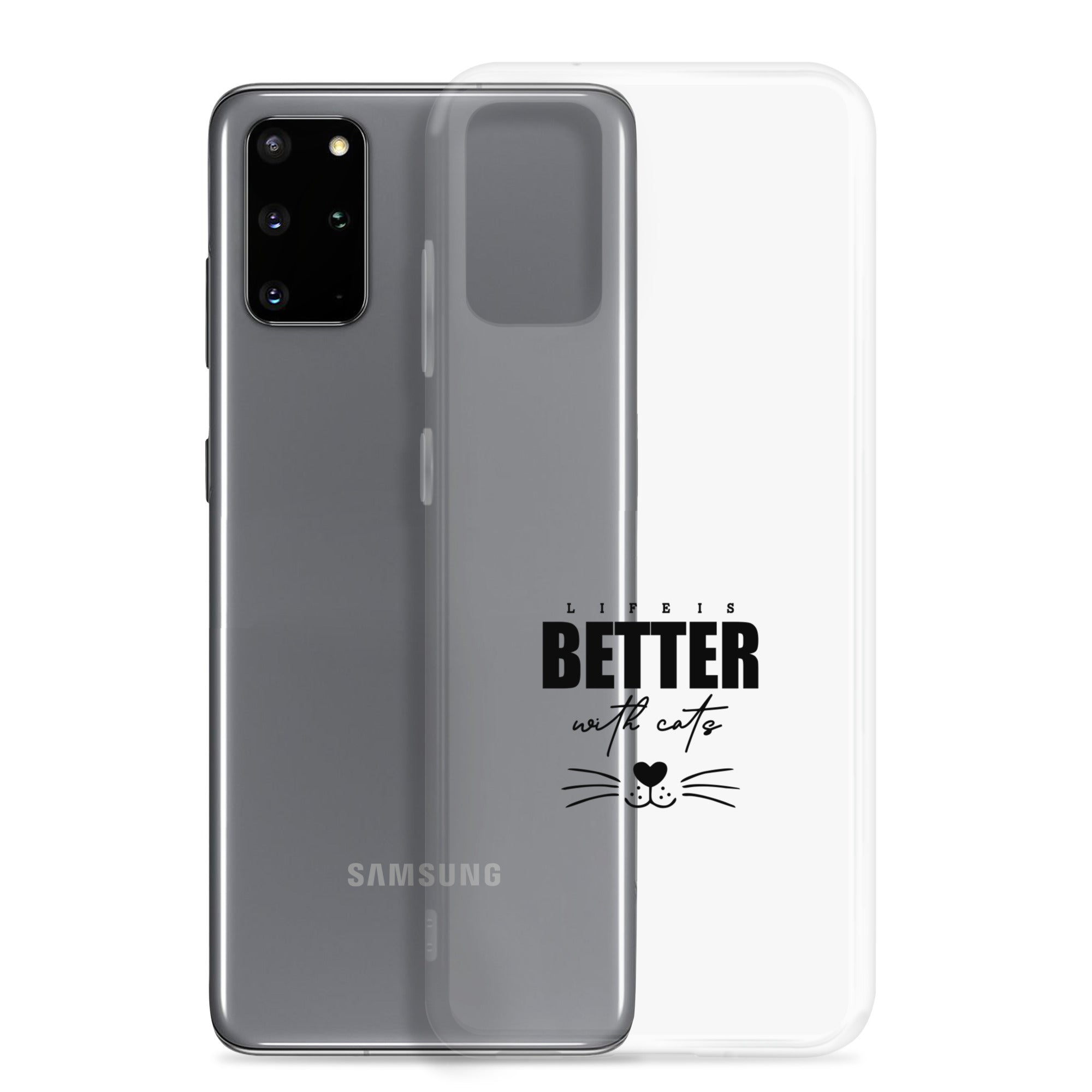 LIFE IS BETTER WITH CATS - Samsung Case