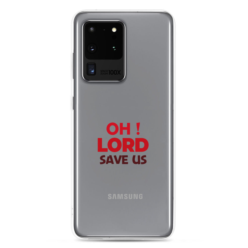 OH ! LORD SAVE US - Samsung Case