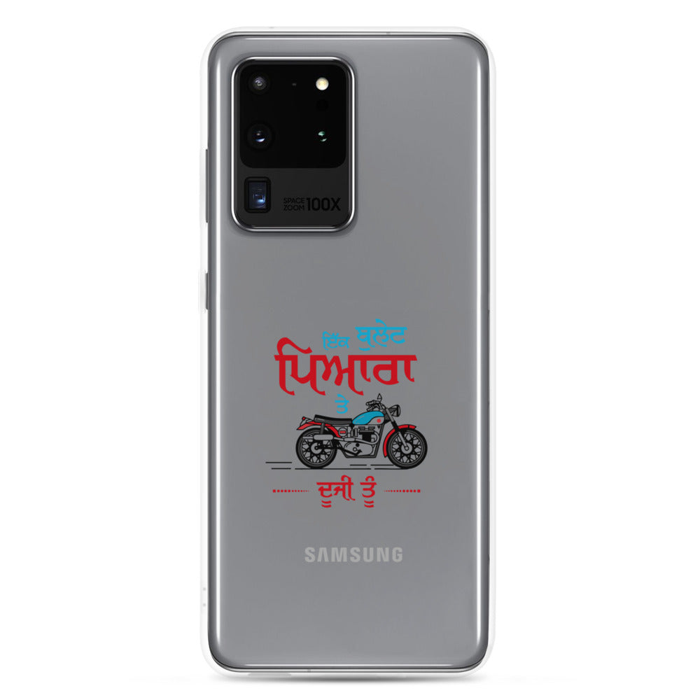 IK BULLET PYARA TE DUJI TU - Samsung Case