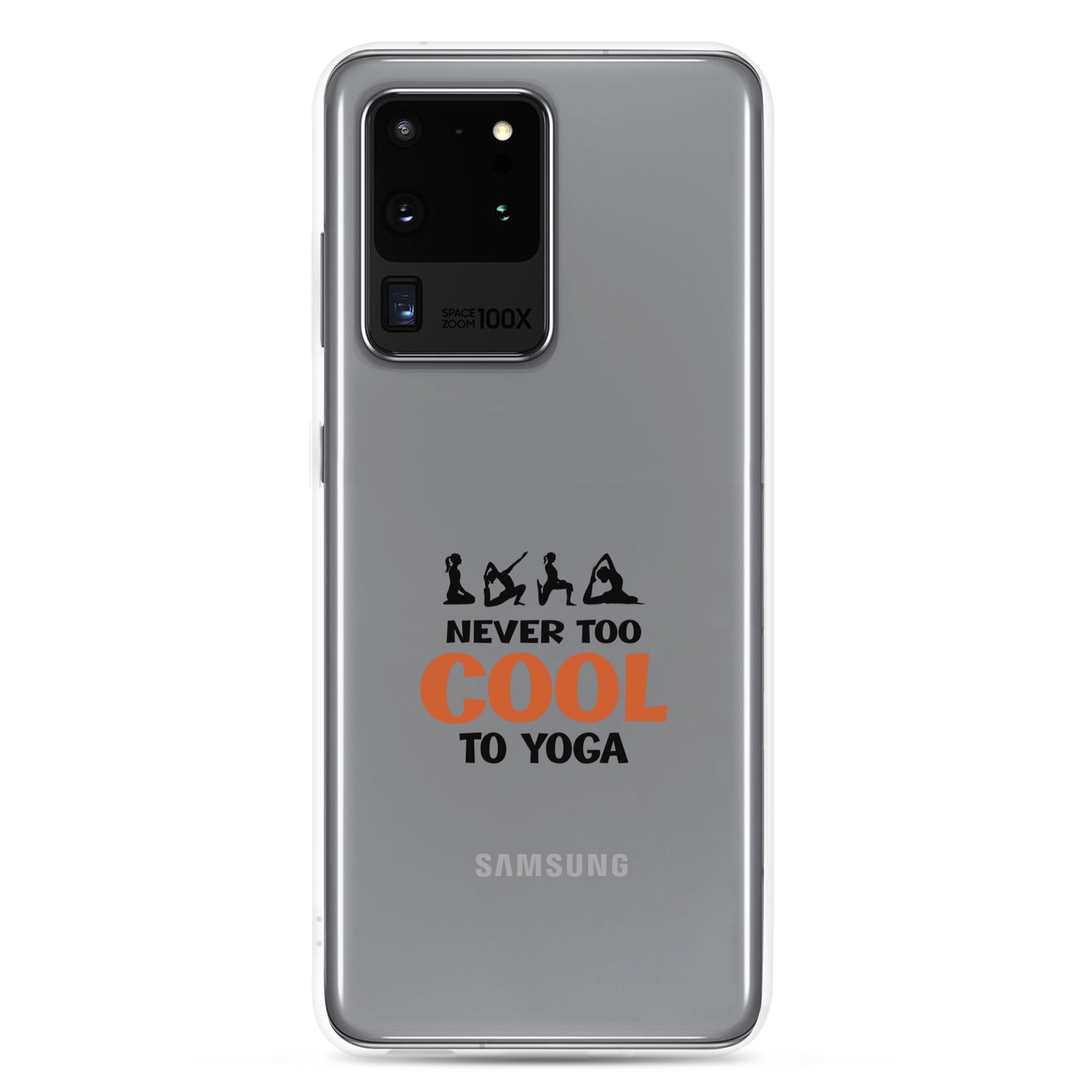 NEVER TOO COOL TO YOGA - Samsung Case
