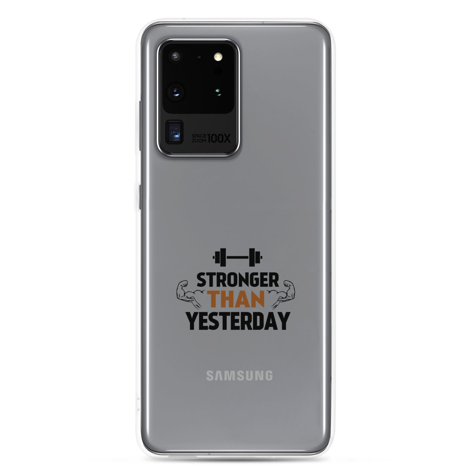 STRONGER THAN YESTERDAY - Samsung Case