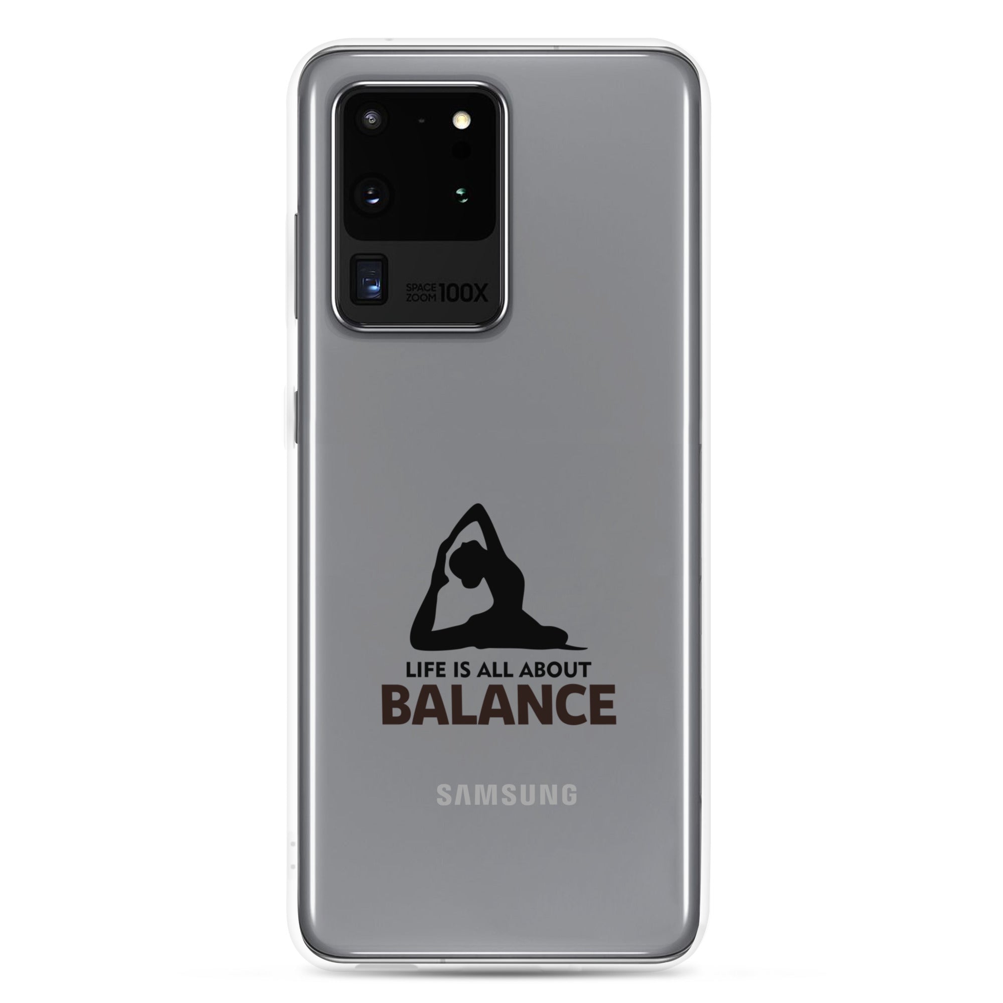 LIFE IS ALL ABOUT BALANCE - Samsung Case