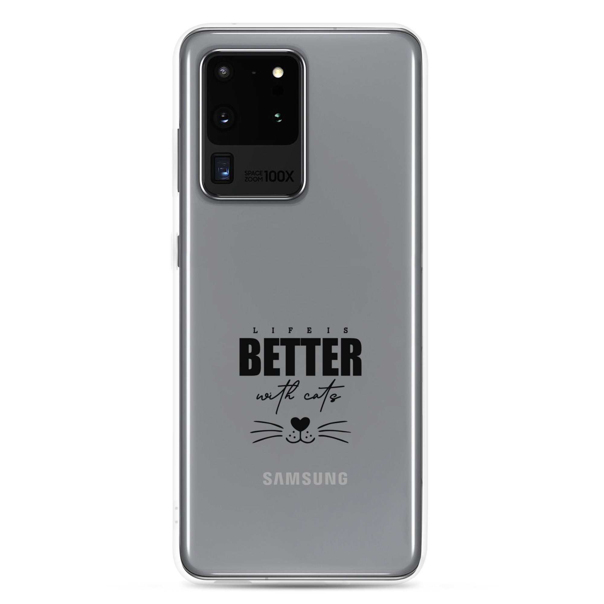 LIFE IS BETTER WITH CATS - Samsung Case