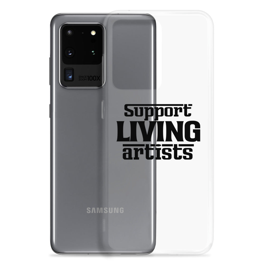 Support living artists- Samsung Case