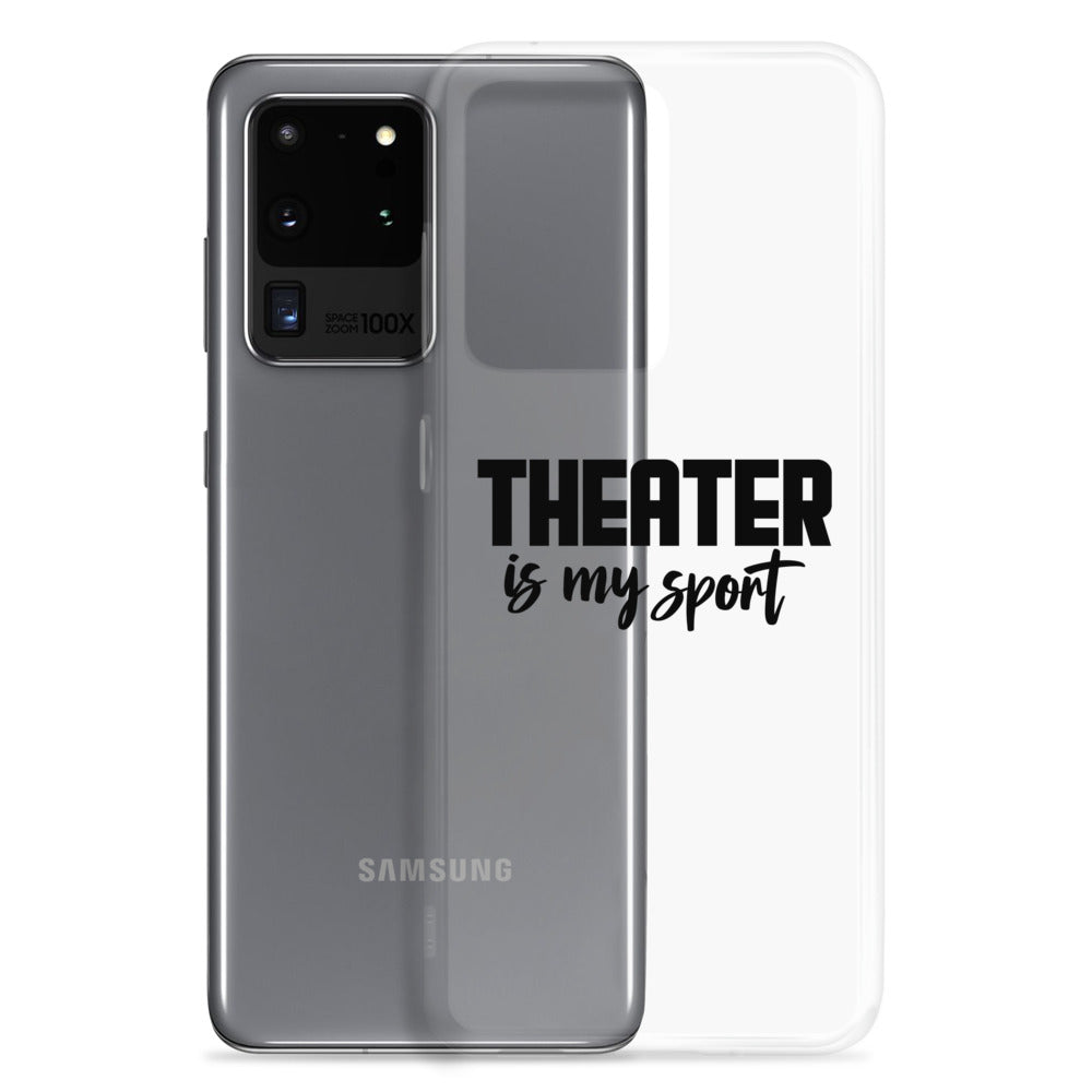 Theatre is my sport- Samsung Case