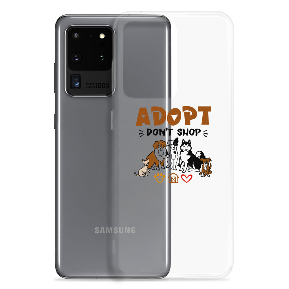 ADOPT DON'T SHOP - Samsung Case