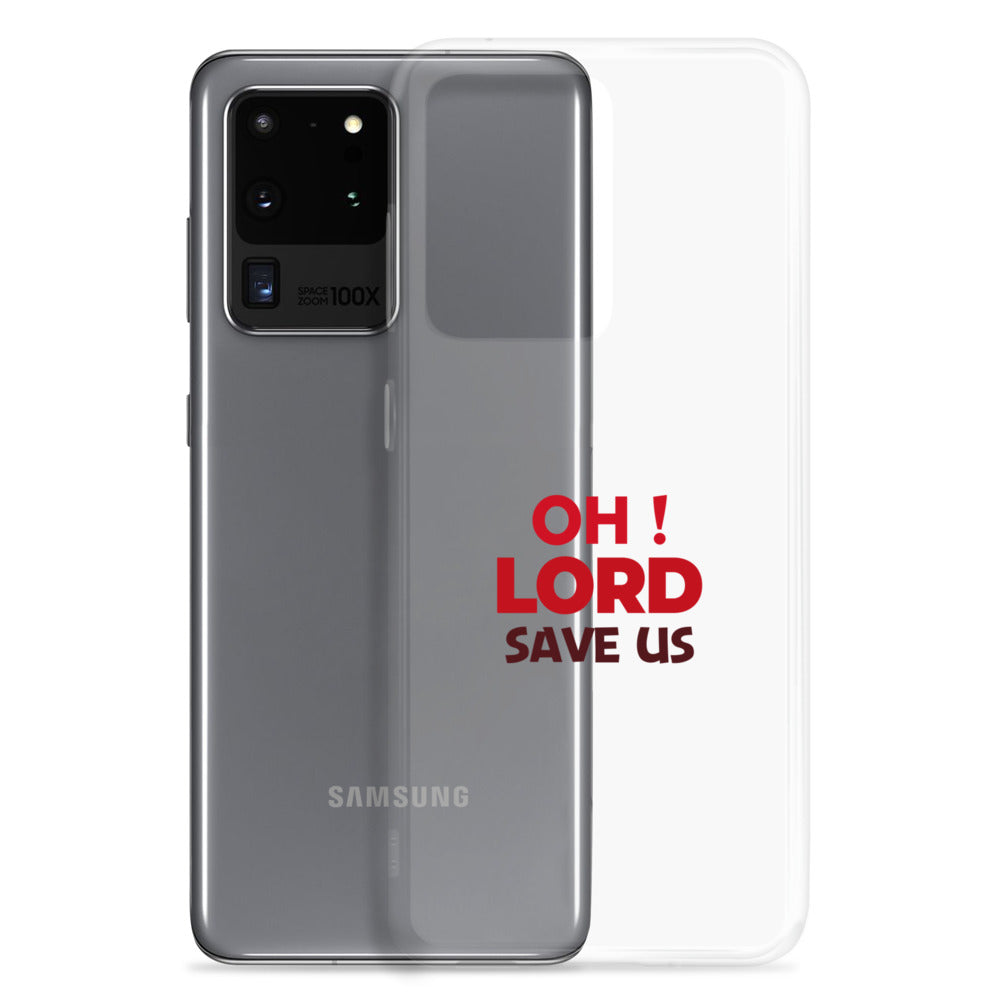 OH ! LORD SAVE US - Samsung Case