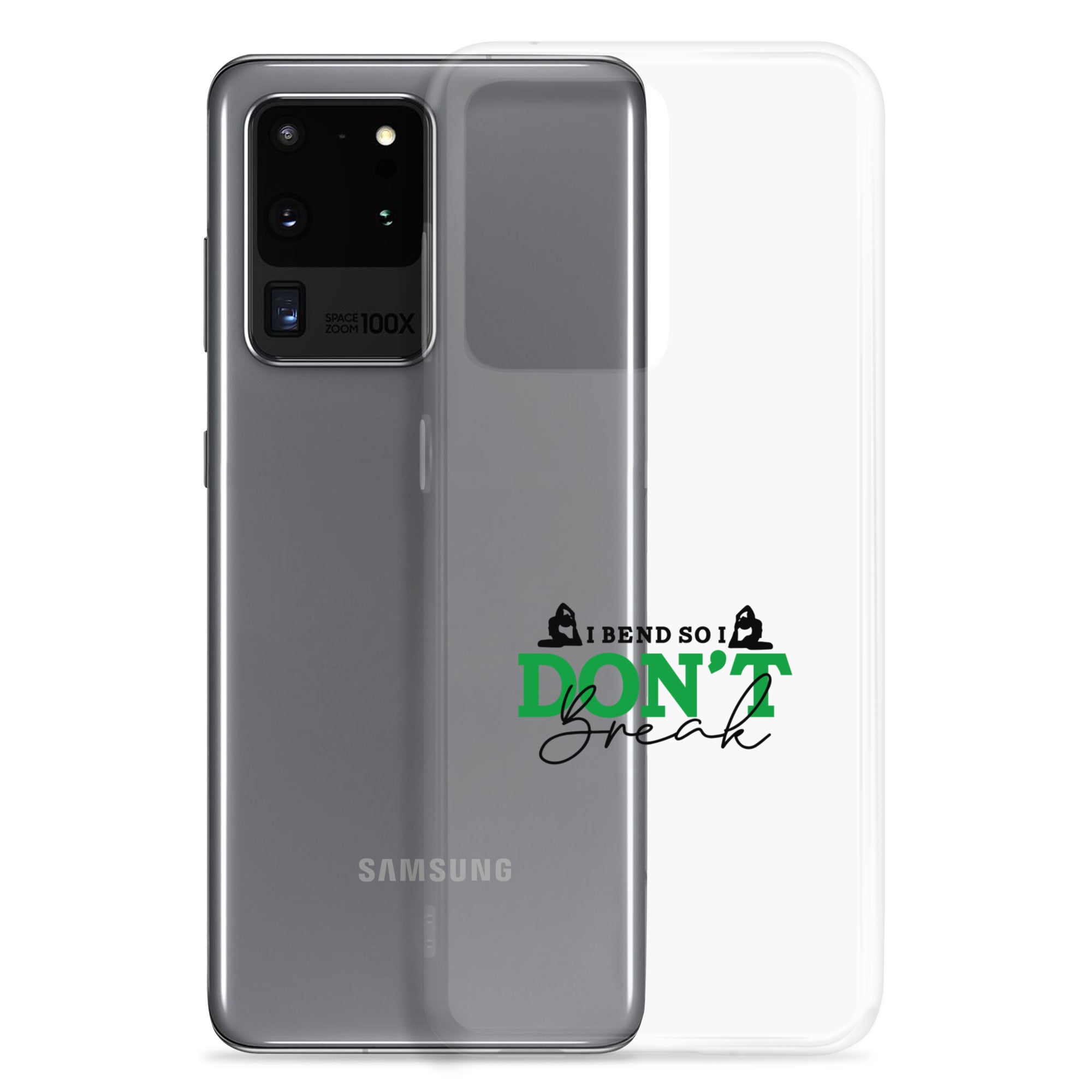 I BEND SO I DON'T BREAK - Samsung Case