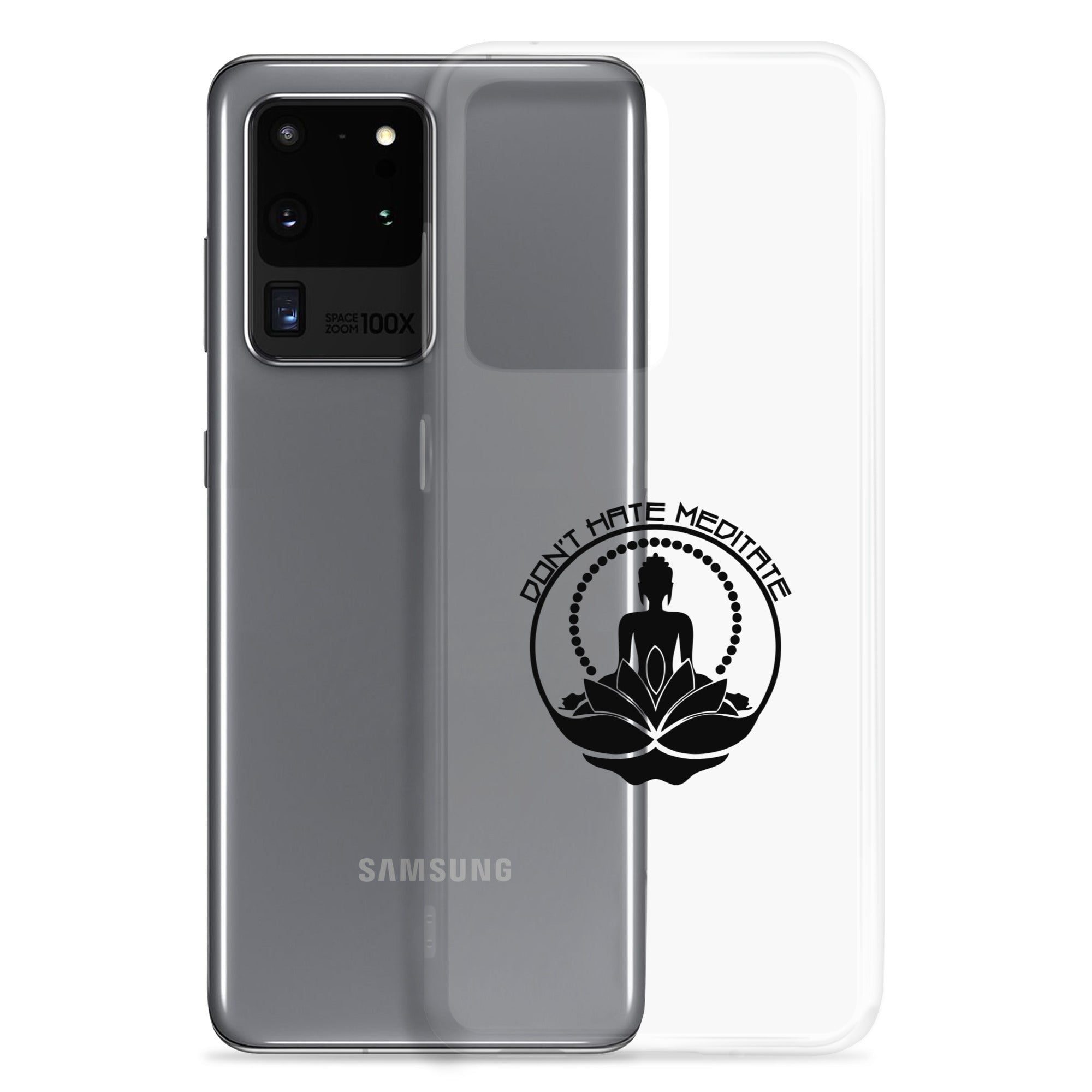 DON'T HATE MEDITATE - Samsung Case