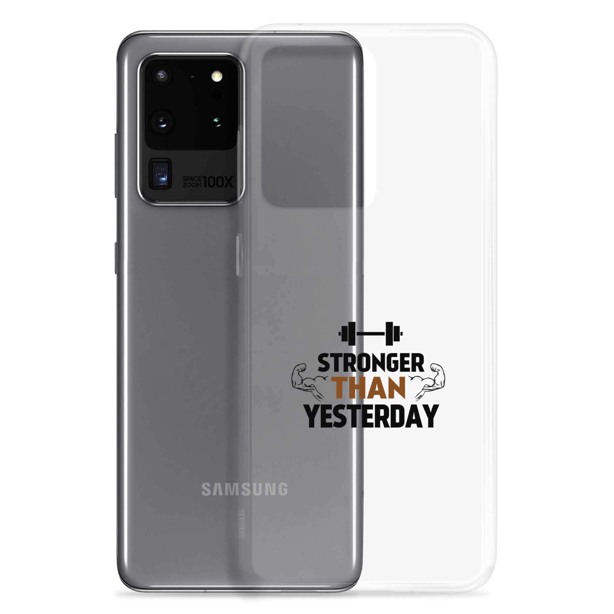 STRONGER THAN YESTERDAY - Samsung Case