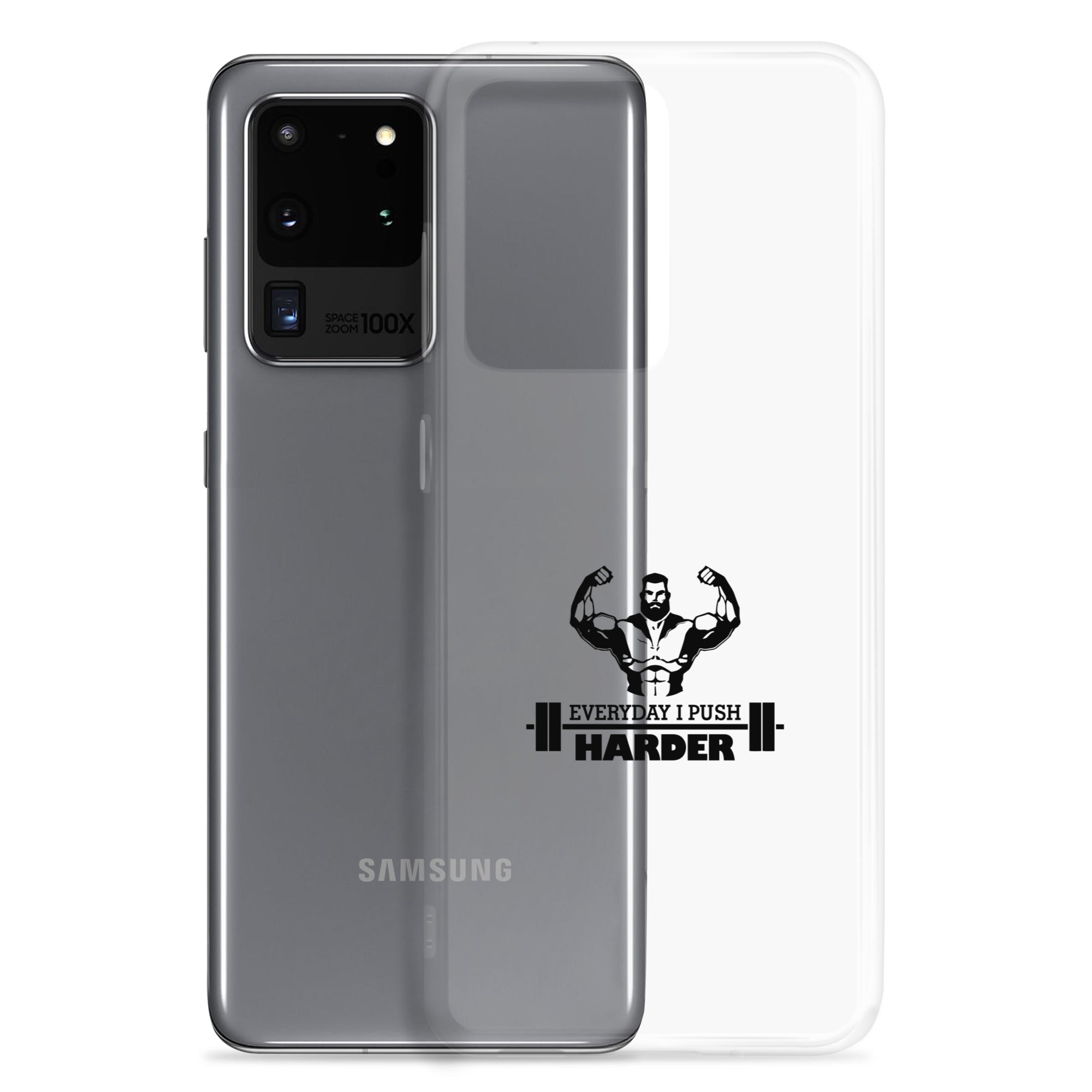 EVERYDAY I PUSH HARDER - Samsung Case