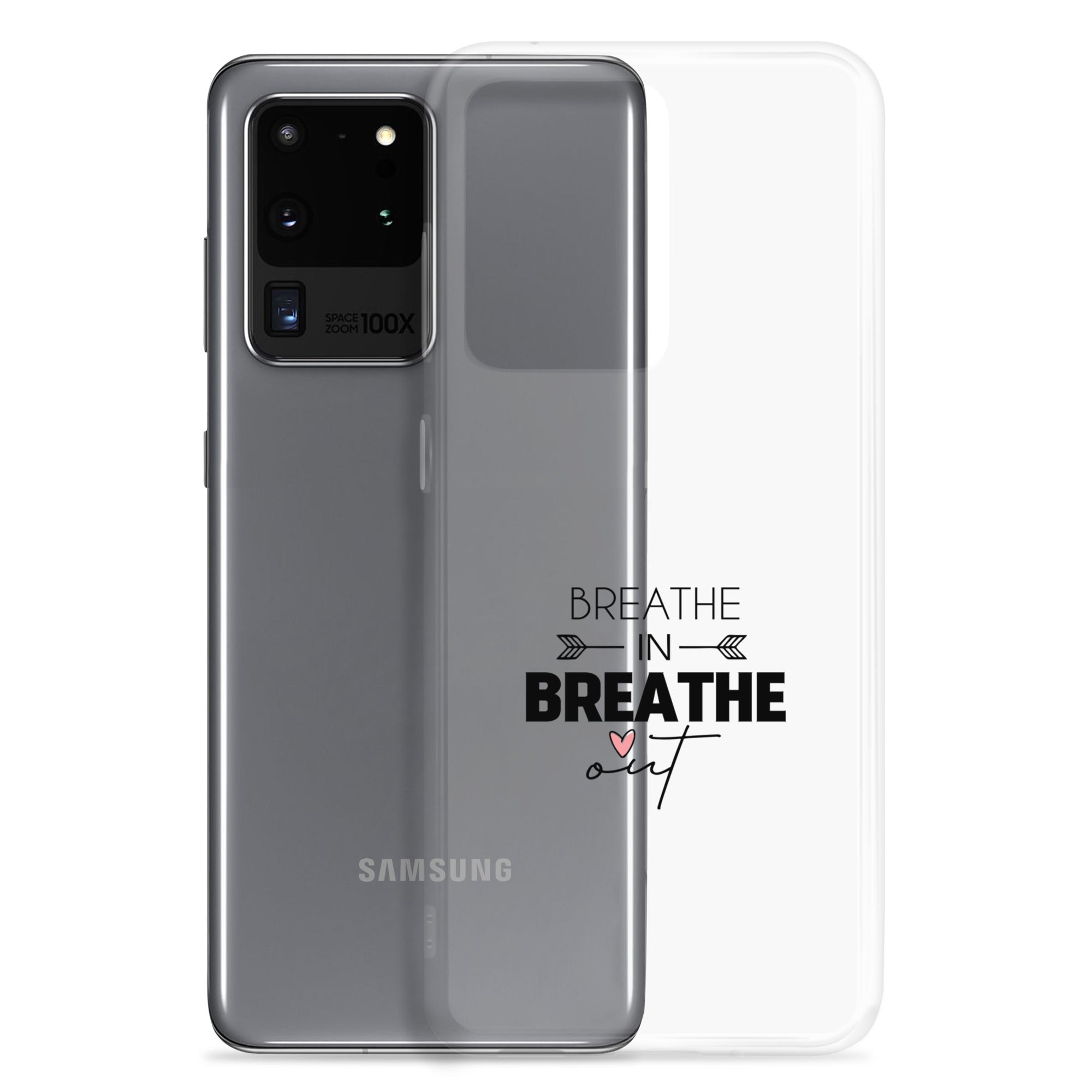 BREATHE IN BREATHE OUT - Samsung Case