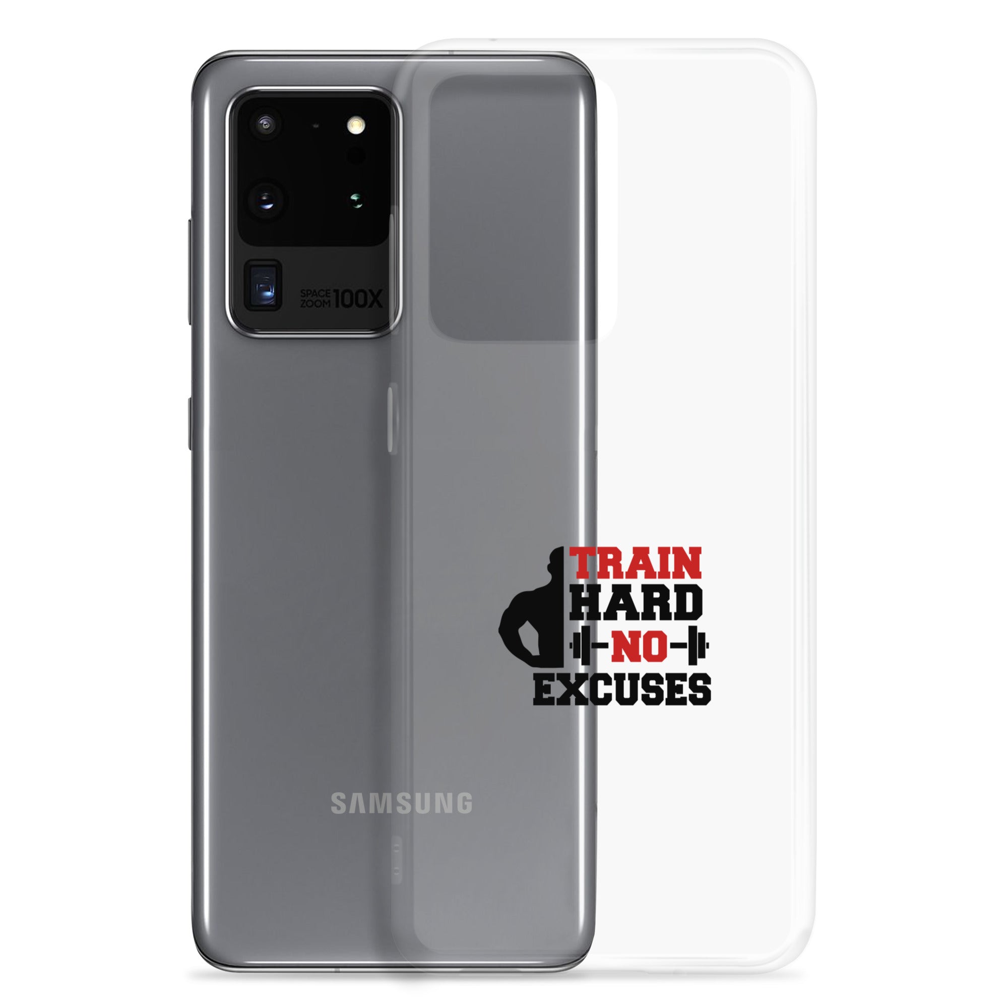 TRAIN HARD NO EXCUSES - Samsung Case